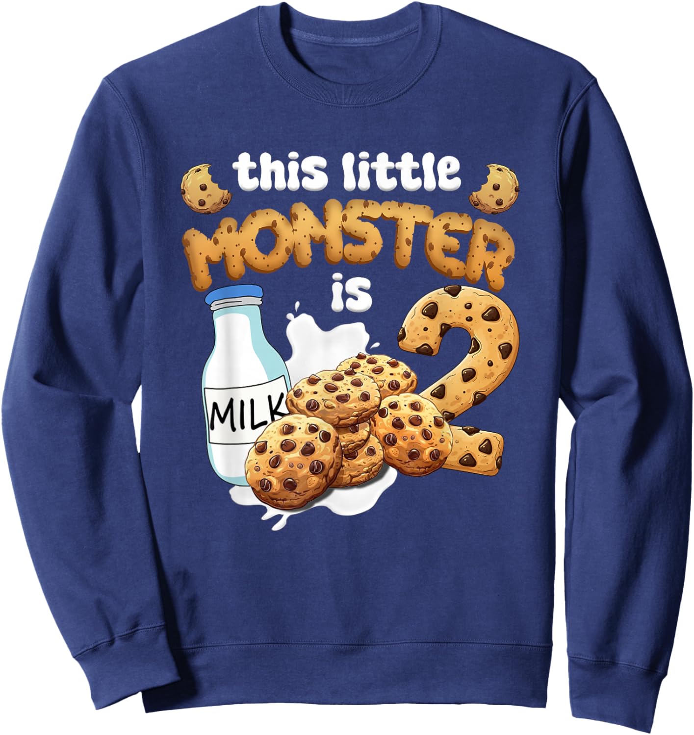 Milk and Cookies This Little Monster is 2 2nd Bday Boy Girl Sweatshirt - Sweatshirt | Navy