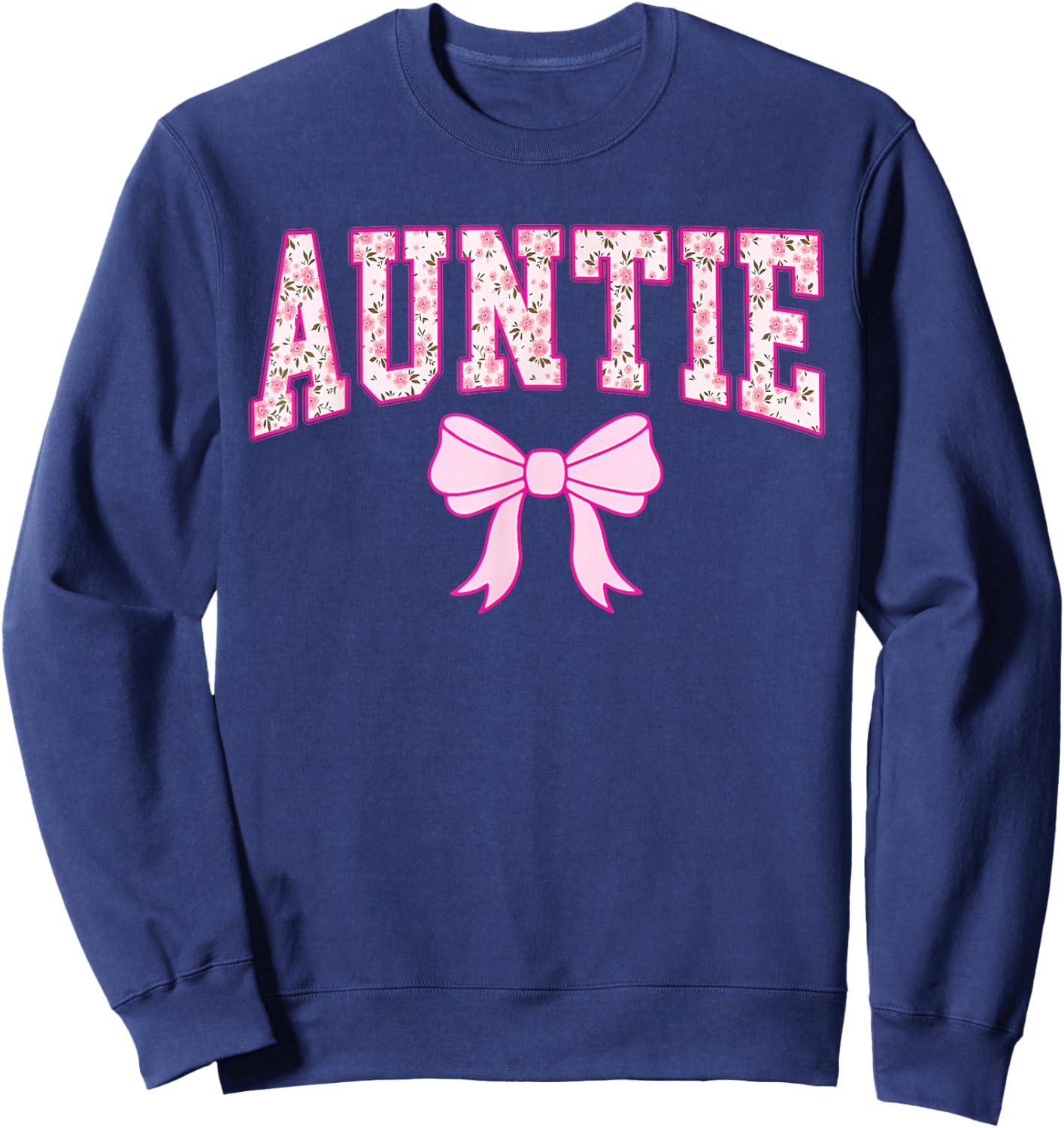 Auntie Coquette Bow Pink Aesthetic Mother's Day Aunt Sweatshirt - Sweatshirt | Navy