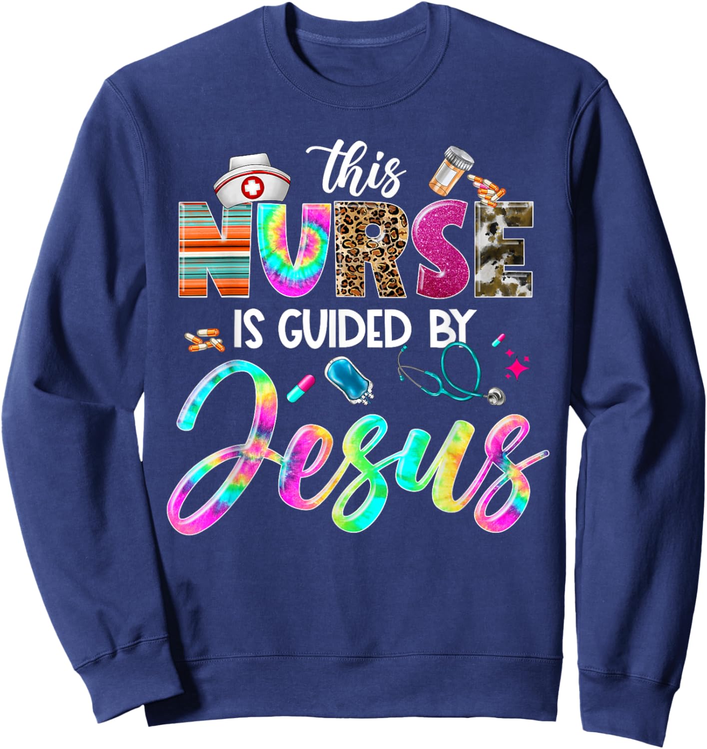 Nurse Guided by Jesus Christian Stethoscope RN LPN Nursing Sweatshirt - Sweatshirt | Navy