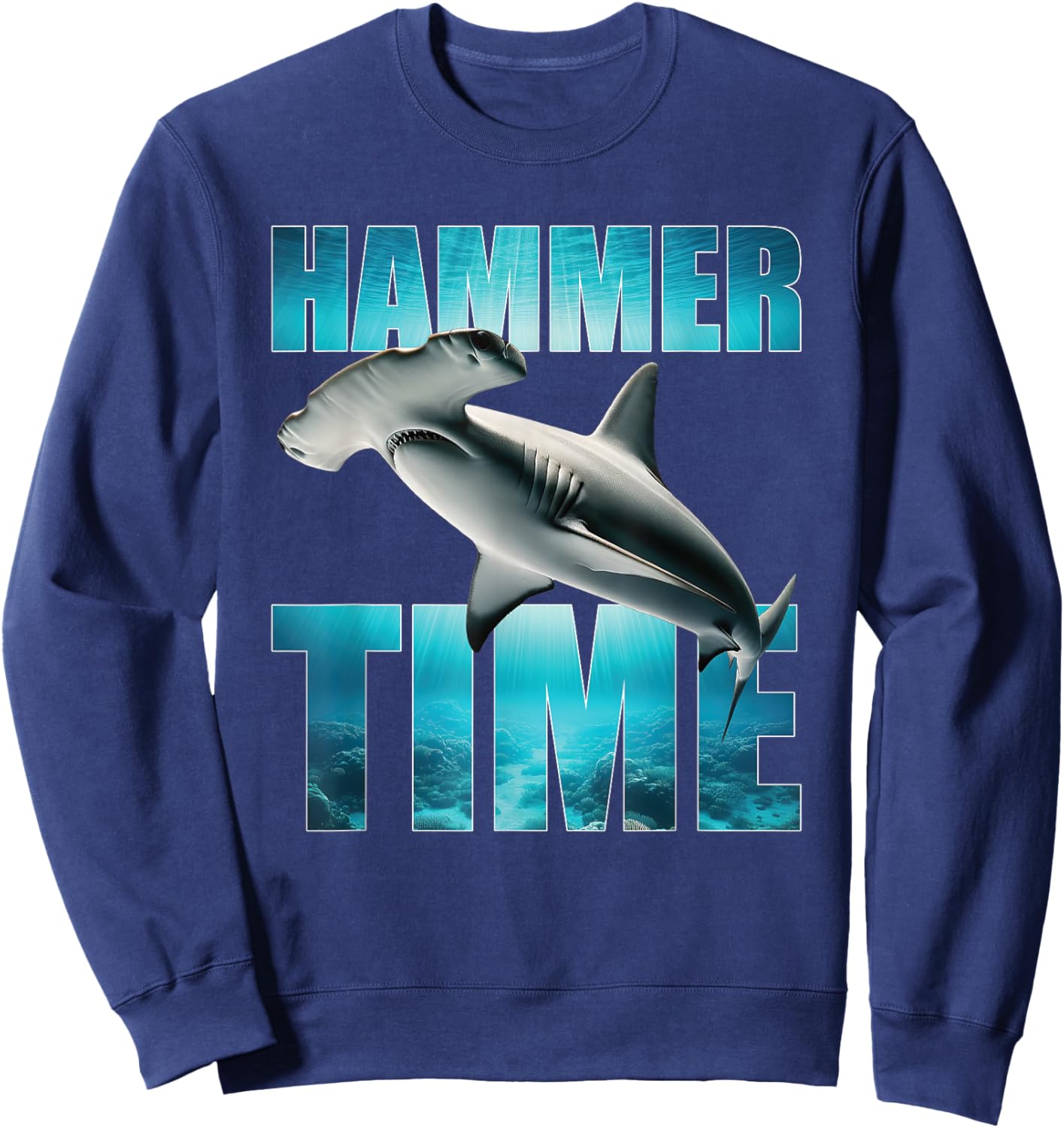 Hammerhead Shark Hammer Time Funny Ocean Lovers Sweatshirt - Sweatshirt | Navy