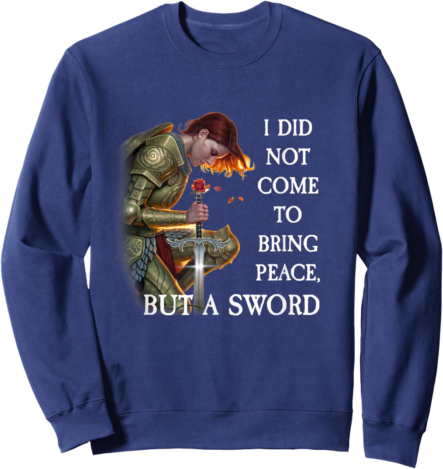 I Did Not Come to Bring Peace But a Sword Sweatshirt - Sweatshirt | Navy