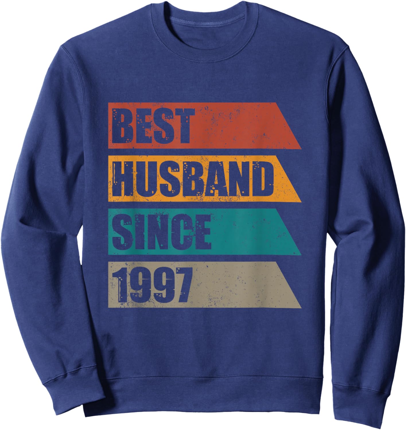 Retro Distressed Best Husband Since 1997 29 Year Anniversary Sweatshirt - Sweatshirt | Navy