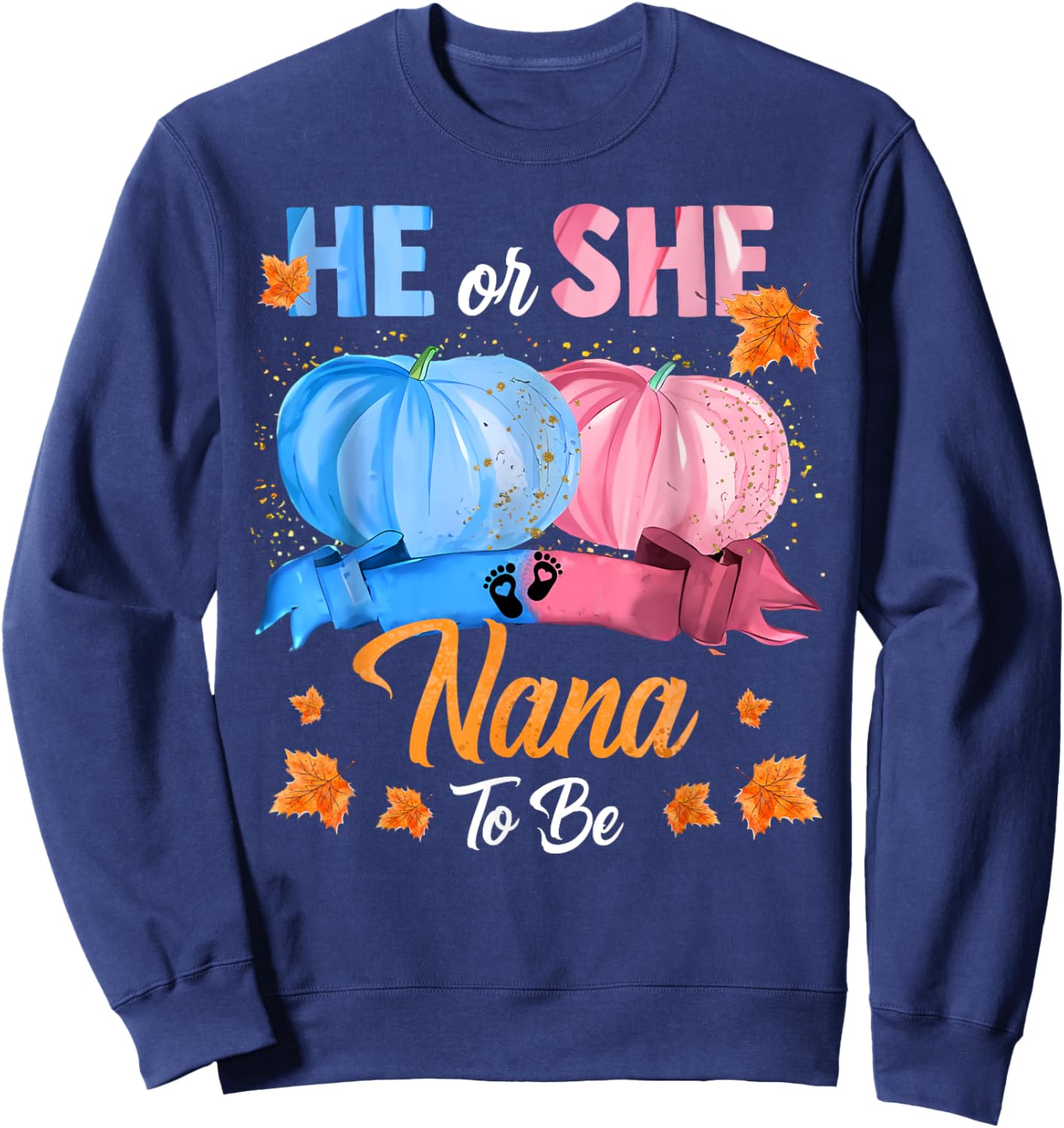 Halloween Pumpkin Gender Reveal He or She Nana To Be Sweatshirt - Sweatshirt | Navy