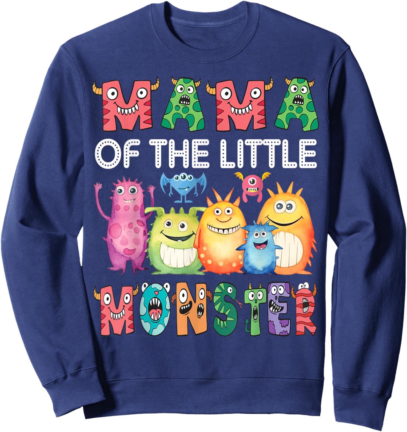 Mama Of The Little Monster Kids 1St Birthday Party Sweatshirt - Sweatshirt | Navy