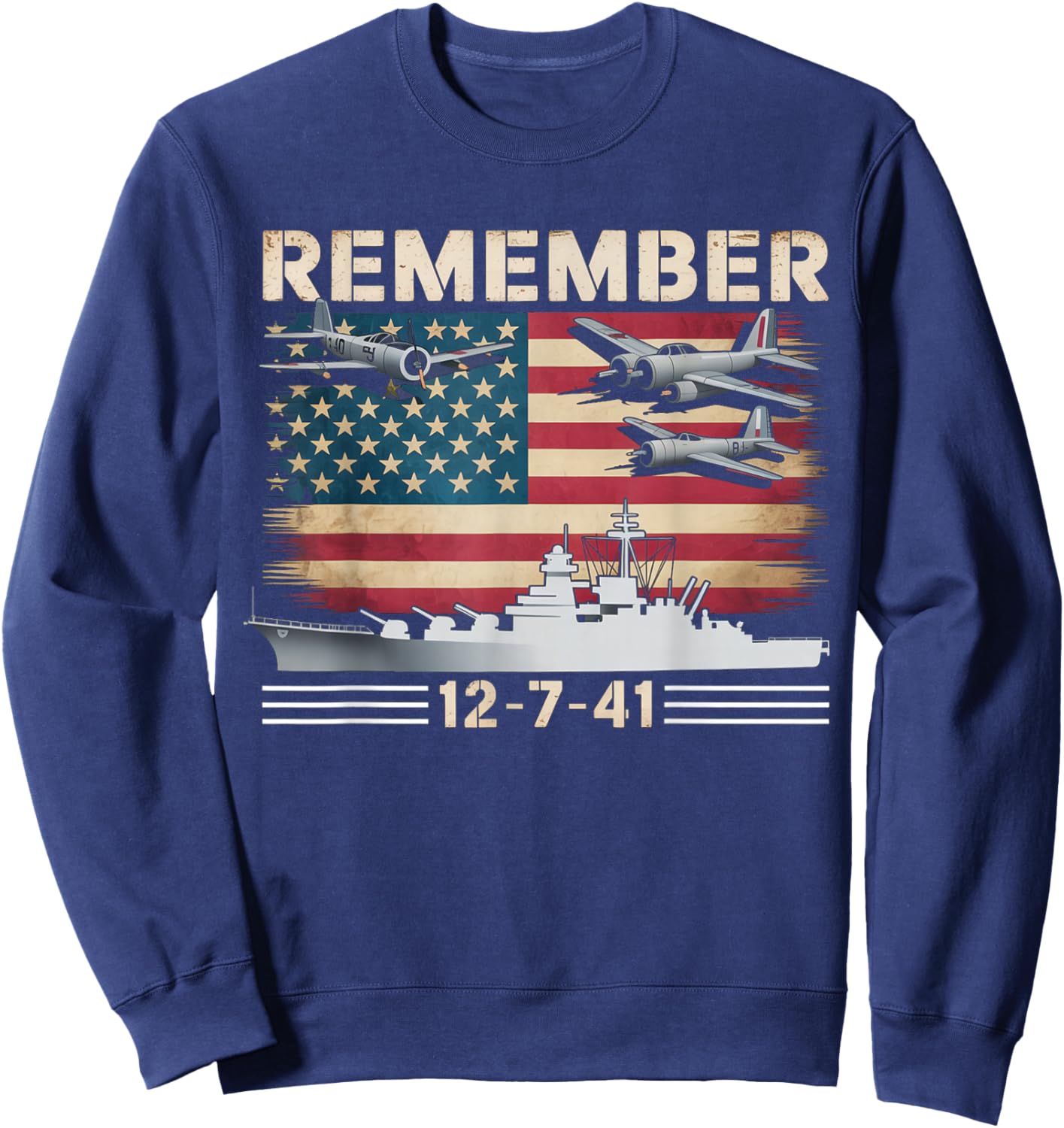 Remember Pearl Harbor Memorial Day December 7th 1941 Sweatshirt - Sweatshirt | Navy