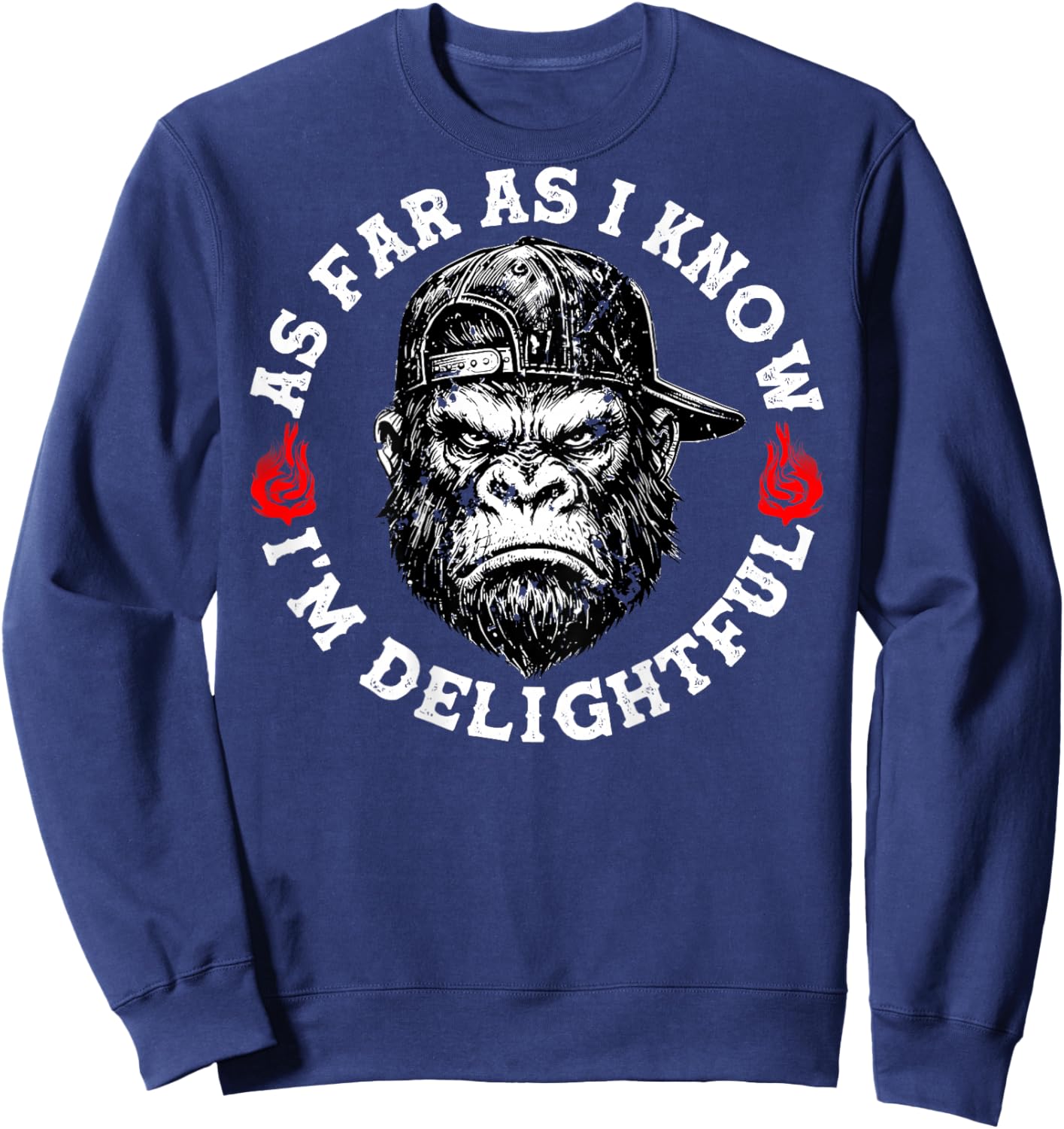 As Far As I Know I'm Delightful Funny Monkey Biker (On Back) Sweatshirt - Sweatshirt | Navy
