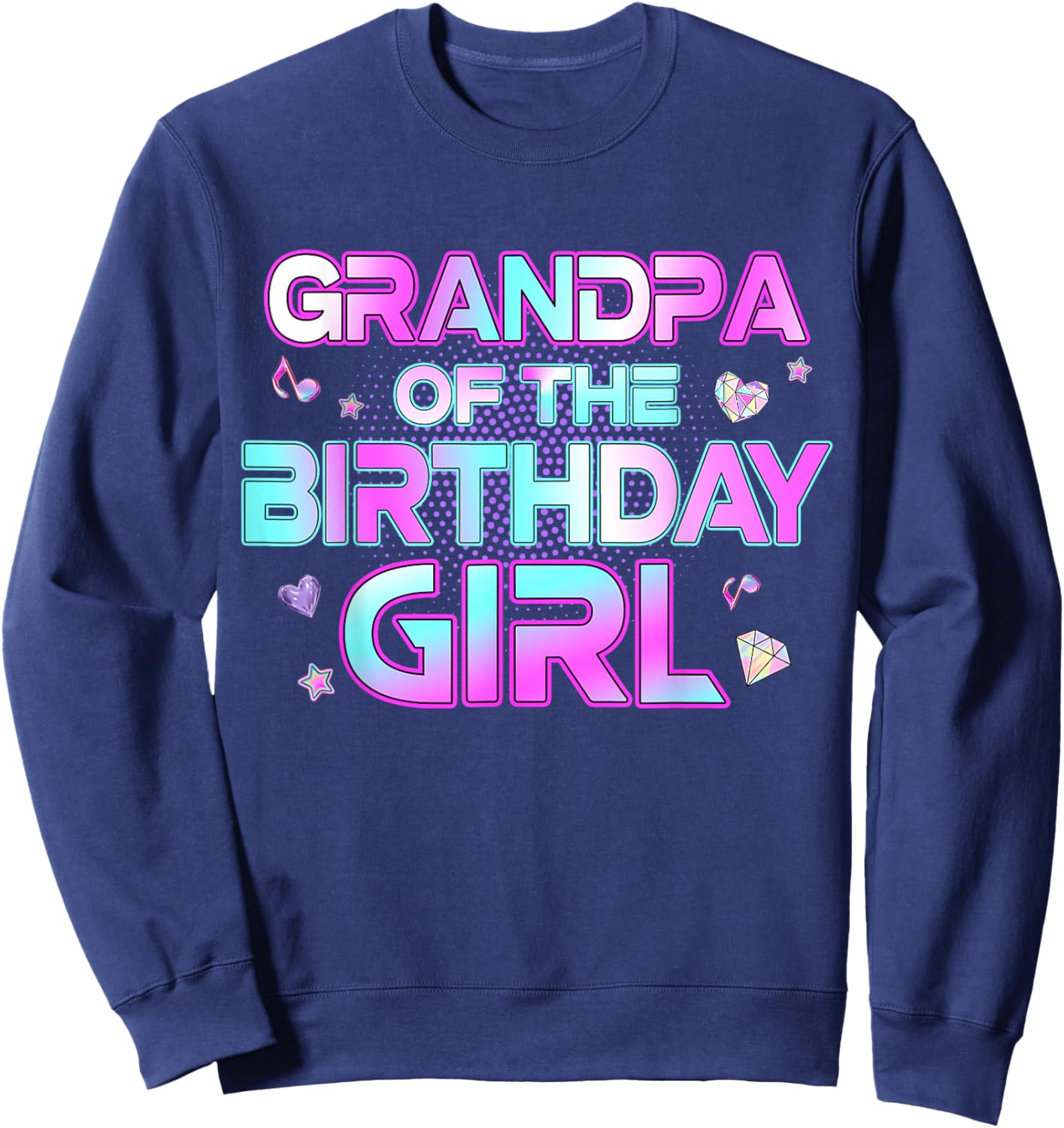 Grandpa of The Birthday Girl Matching Family Birthday Party Sweatshirt - Sweatshirt | Navy