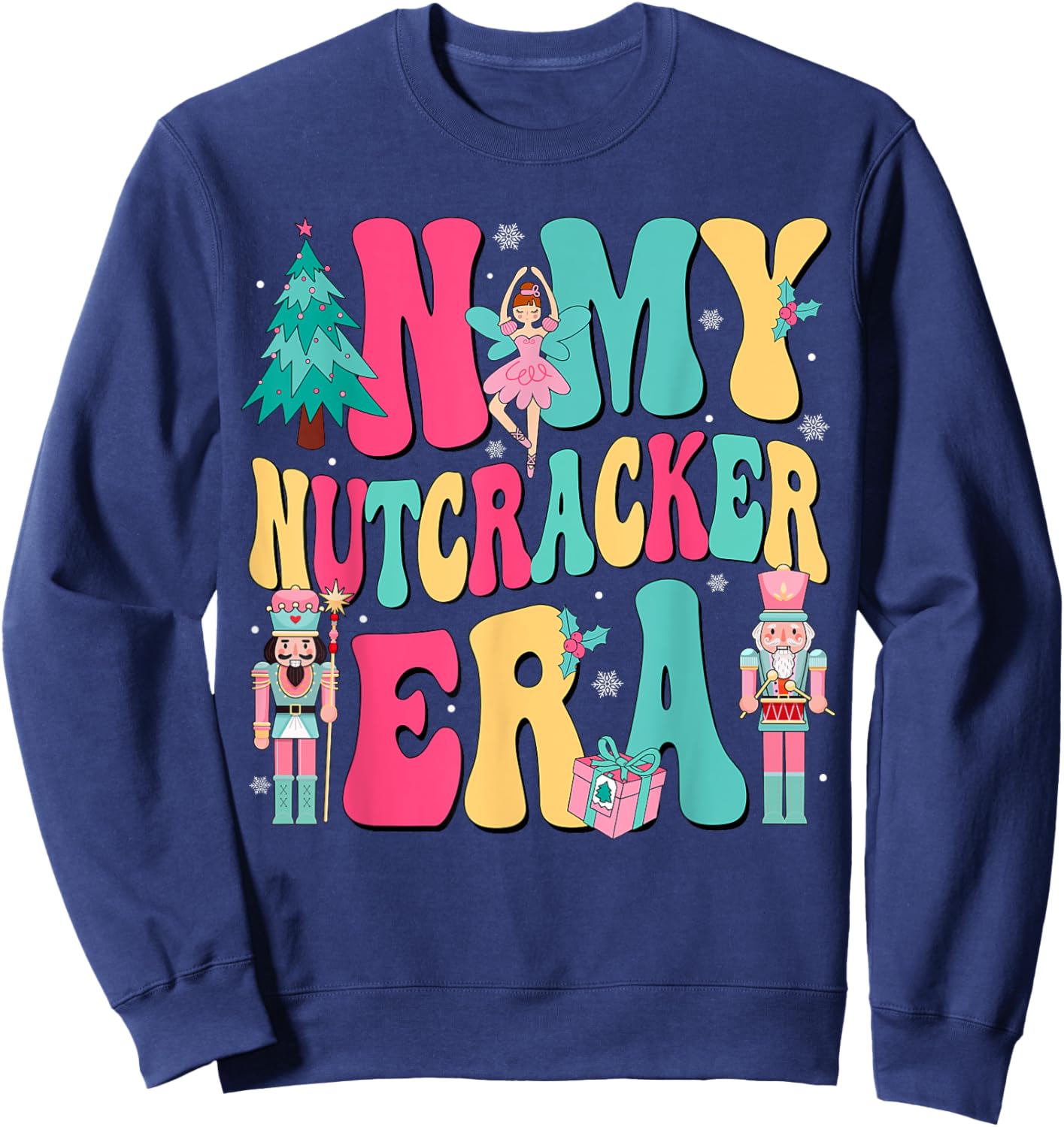 Pink Nutcracker Squad In My Nutcracker Era Pink Christmas Sweatshirt - Sweatshirt | Navy