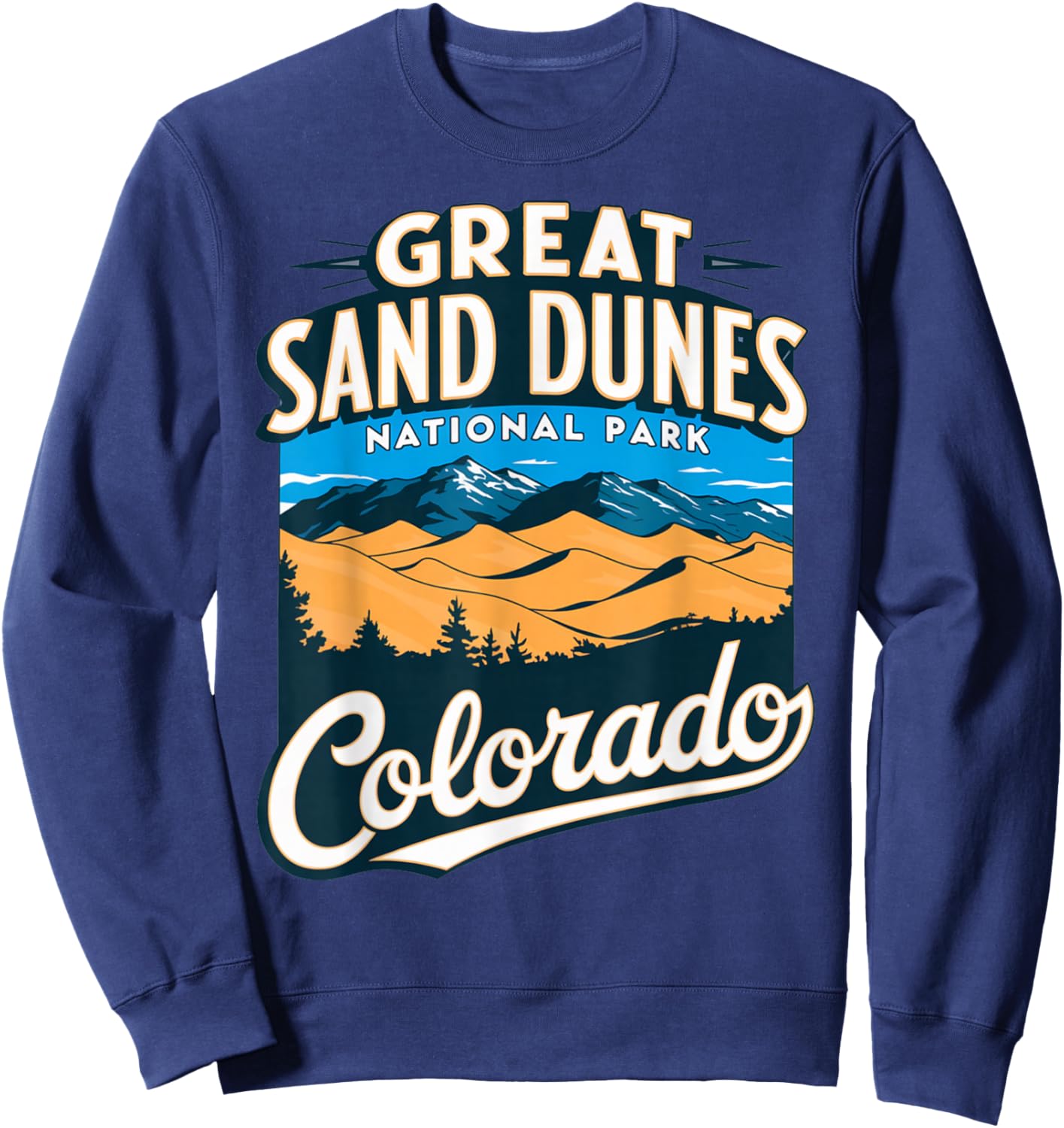Explore Scenic Great Sand Dunes National Park Colorado Sweatshirt - Sweatshirt | Navy