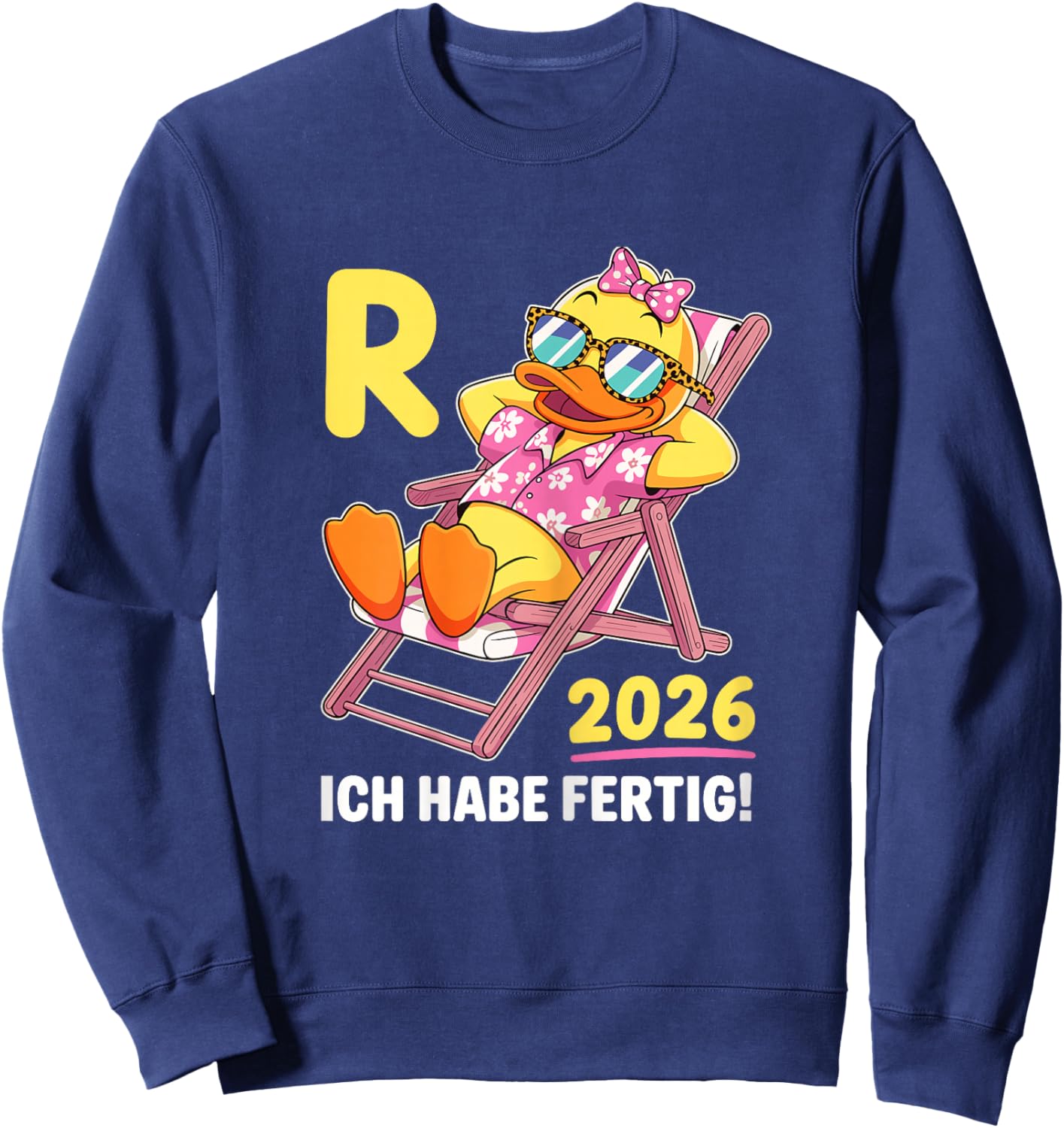 Duck I Have Ready Retirement Woman Retirement 2026 Sweatshirt - Sweatshirt | Navy