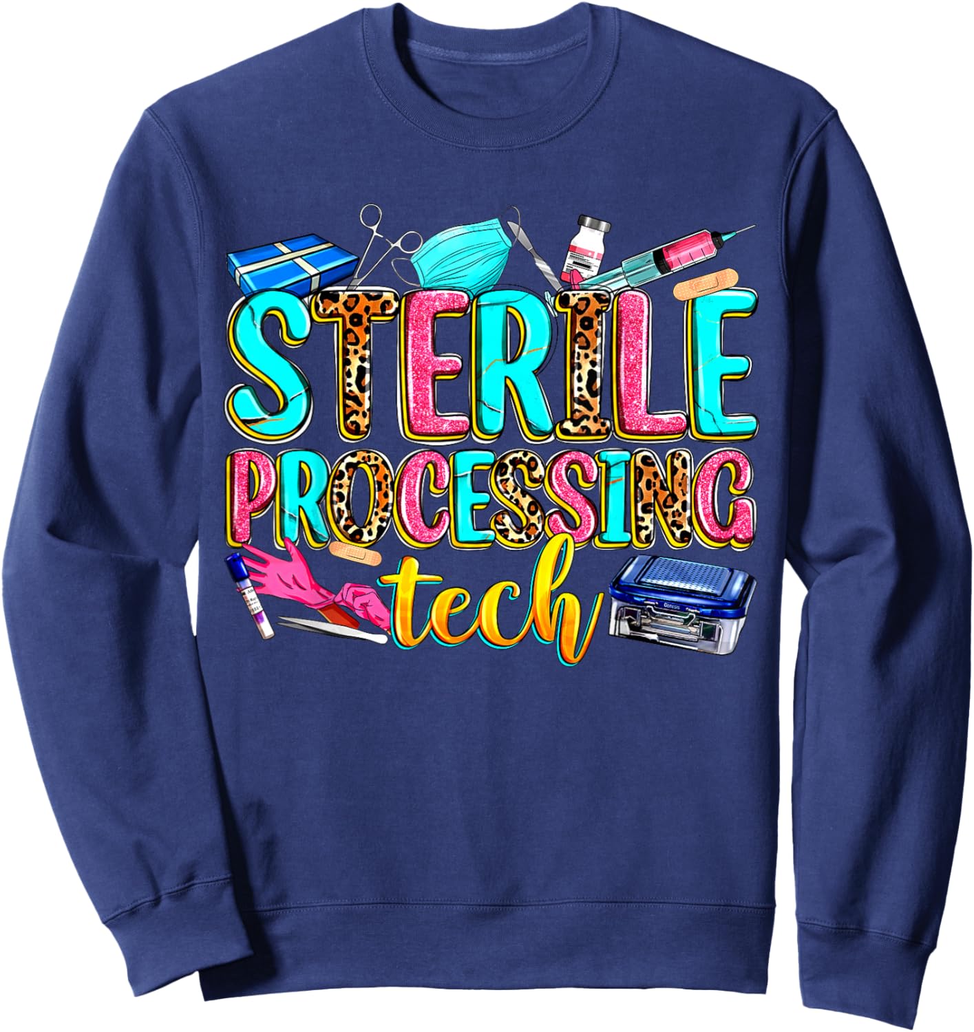 Leopard Sterile Processing Tech SPD Tech Week Nurse Life Sweatshirt - Sweatshirt | Navy