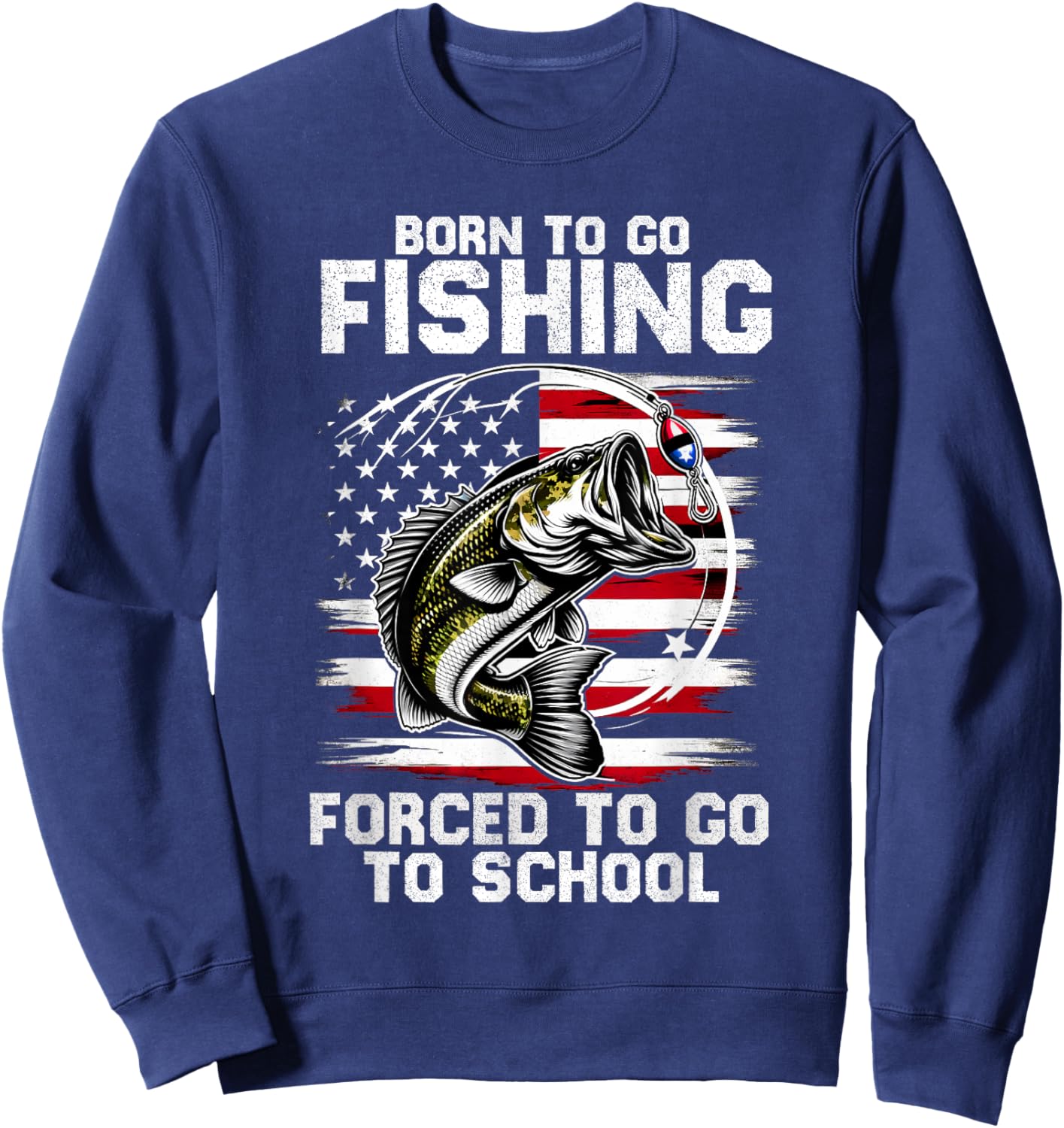 Born To Go Fishing Forced School Funny Fishing Kids Boys Sweatshirt - Sweatshirt | Navy