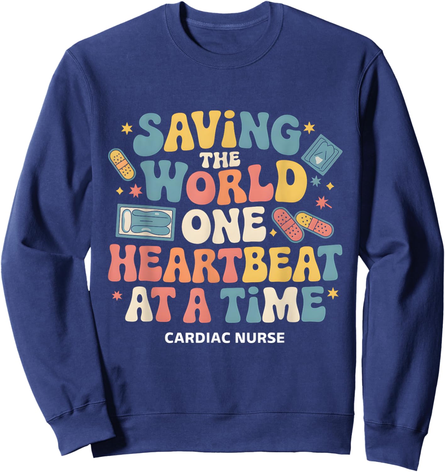 Cardiac Nurse Heart Cardiology Nursing Appreciation Week Sweatshirt - Sweatshirt | Navy