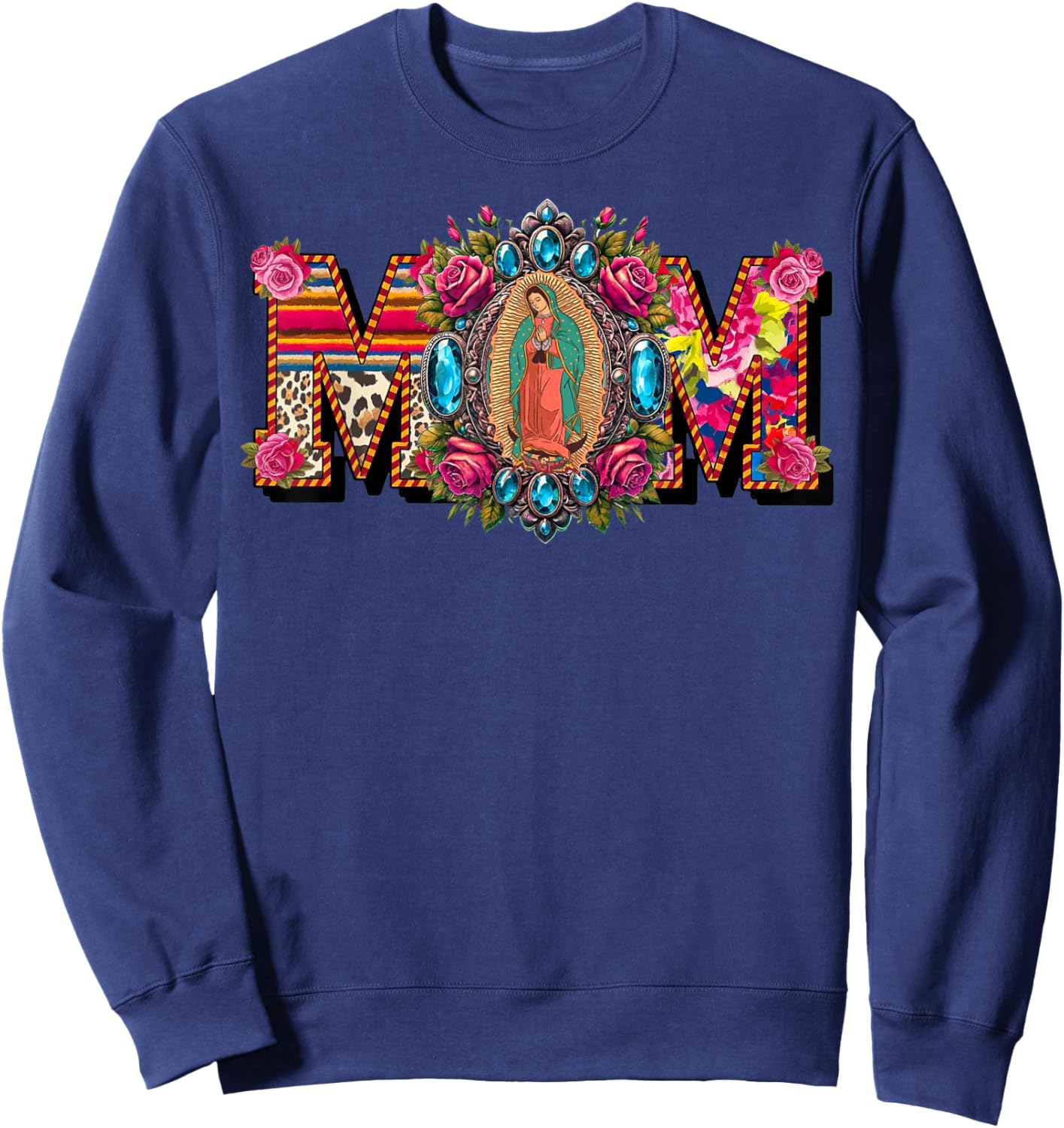 Heritage Mexican Mom Virgen de Guadalupe Mother's Day Sweatshirt - Sweatshirt | Navy