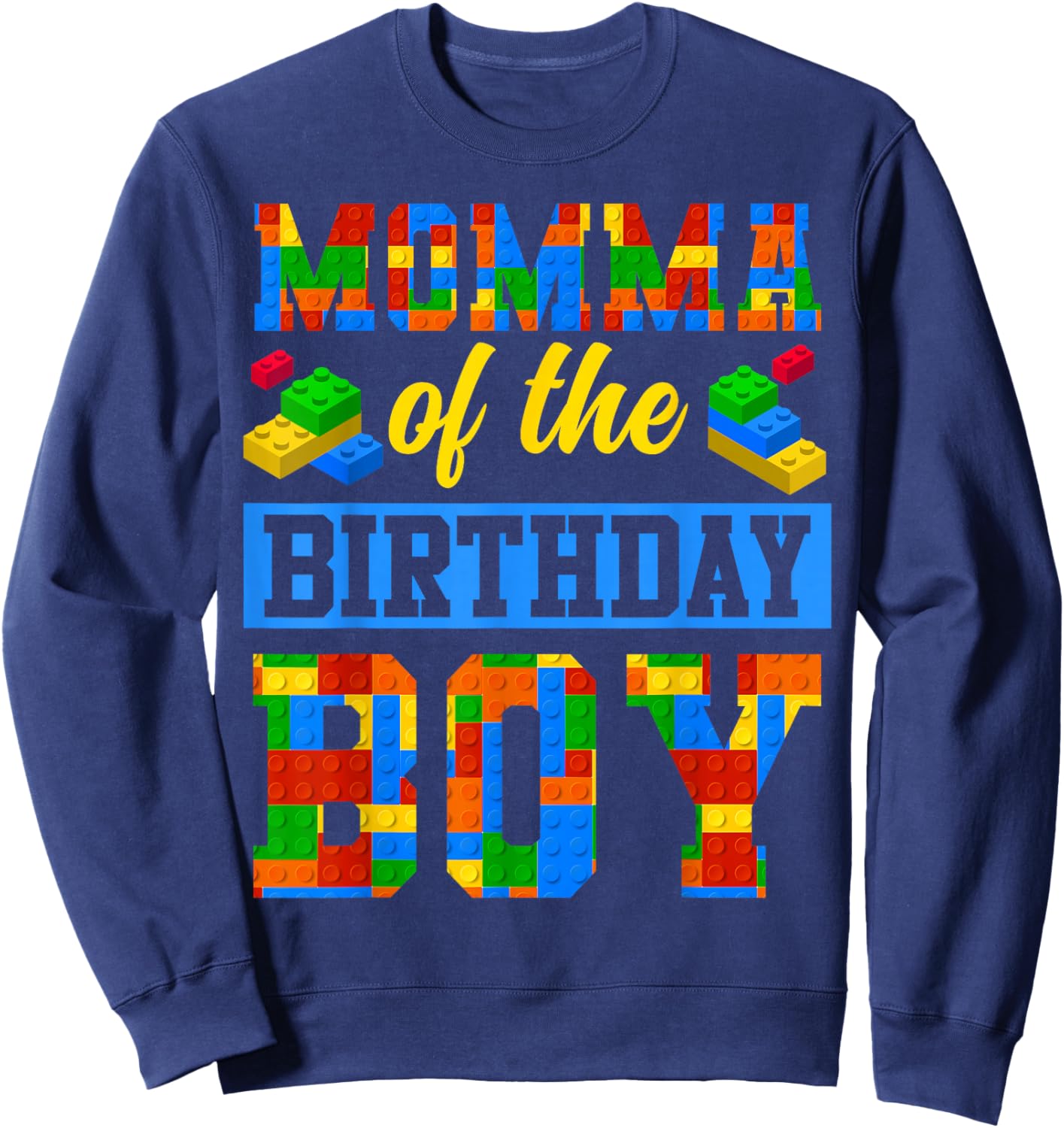 Momma Of The Birthday Boy Building Block Bday Party Sweatshirt - Sweatshirt | Navy