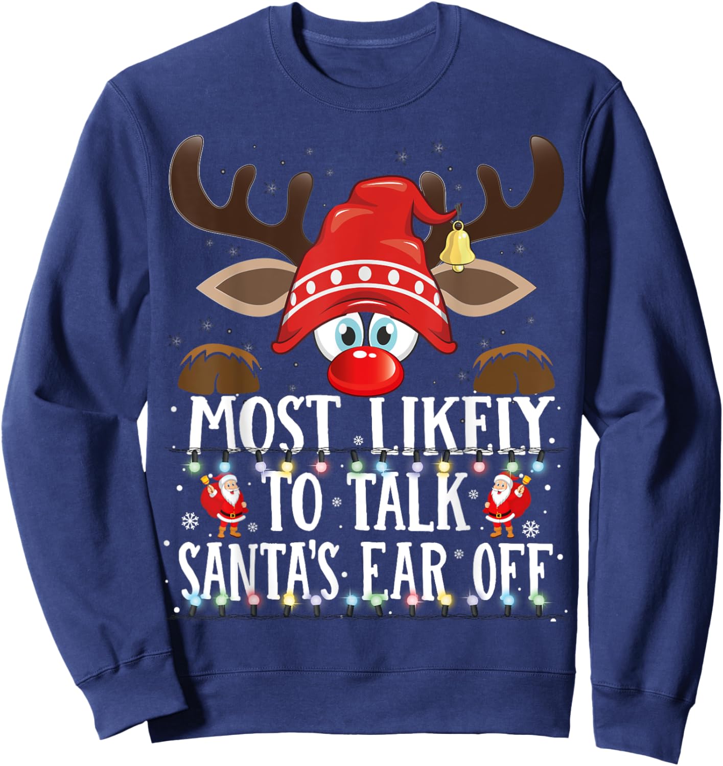 Christmas Matching Most Likely to Talk Santa's Ear off PJS Sweatshirt - Sweatshirt | Navy