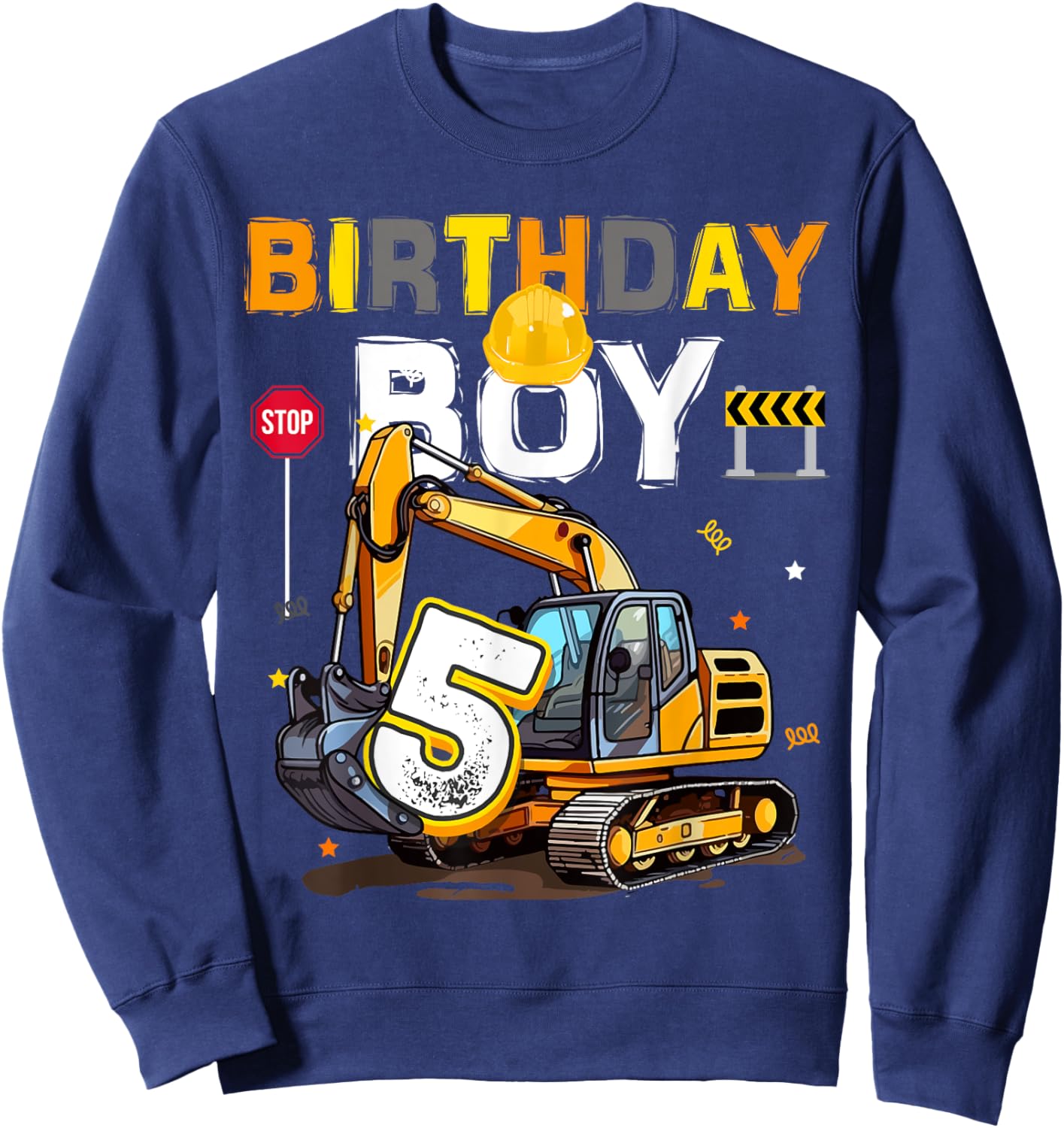5th Birthday Boy 5 Years Old Excavator Five Decorations Sweatshirt - Sweatshirt | Navy