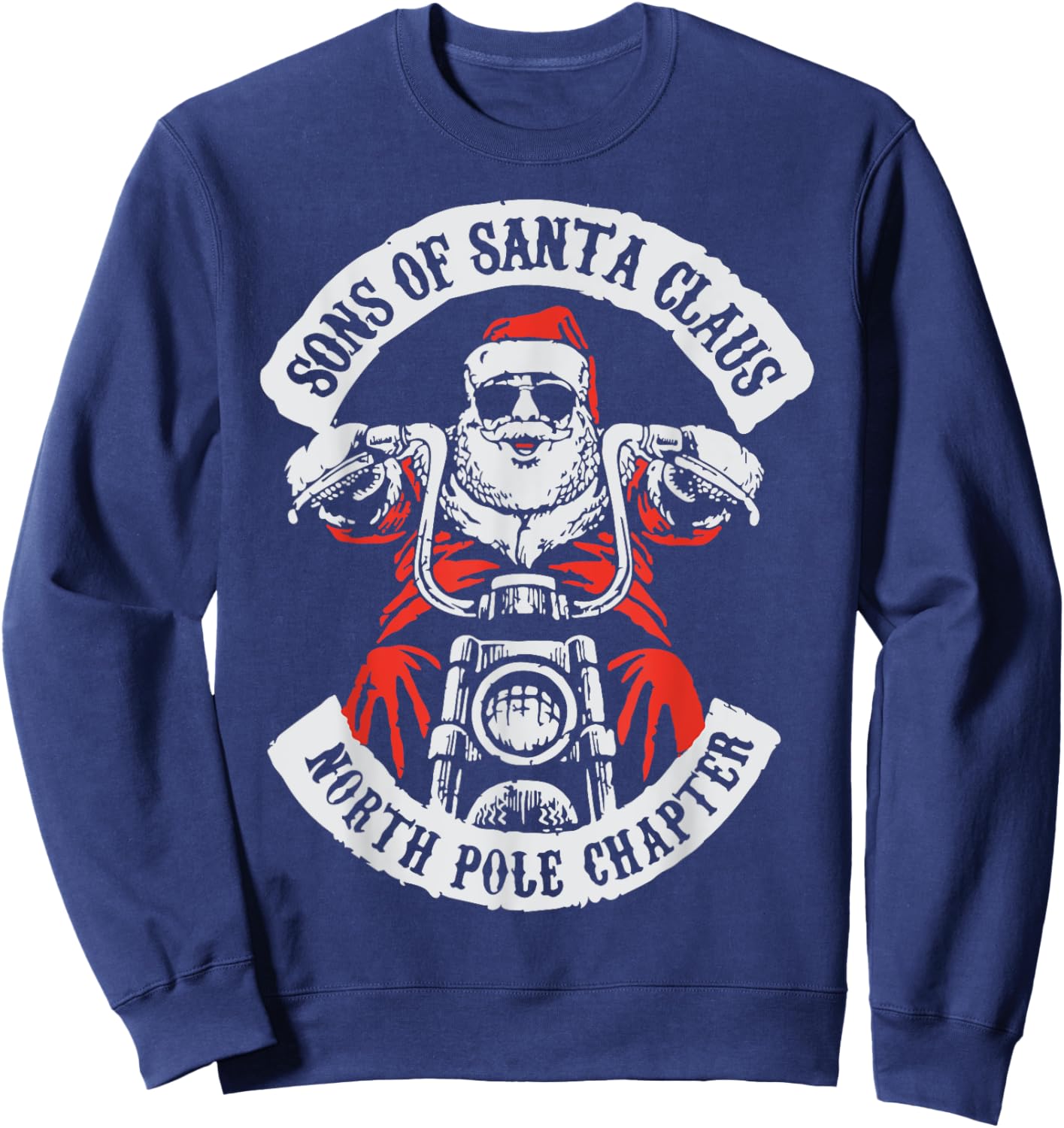 Sons Of Santa Claus North Pole Chapter Funny Christmas Quote Sweatshirt - Sweatshirt | Navy