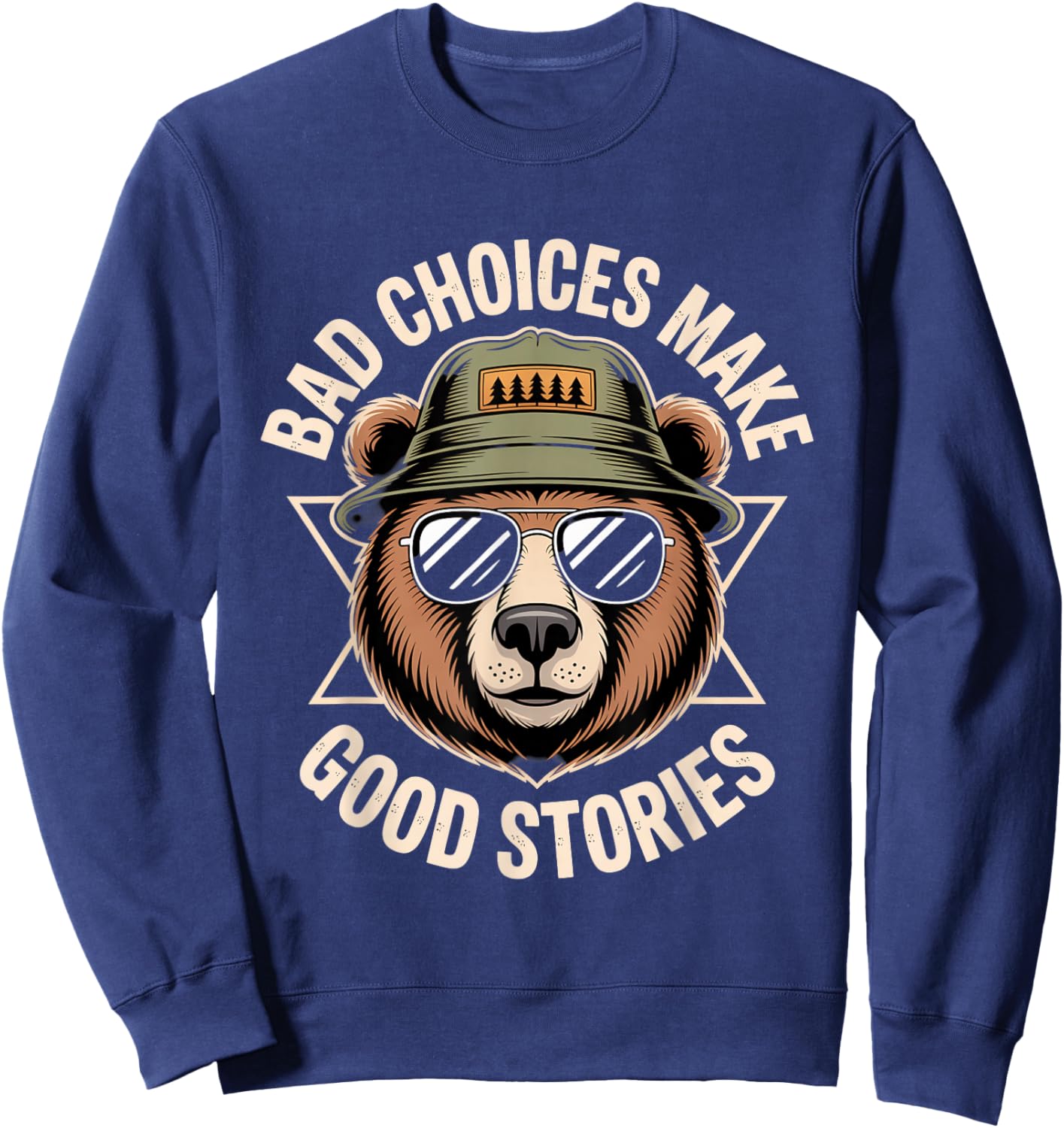 Funny Graphic Bear Bad Choices Make Good Stories Sweatshirt - Sweatshirt | Navy