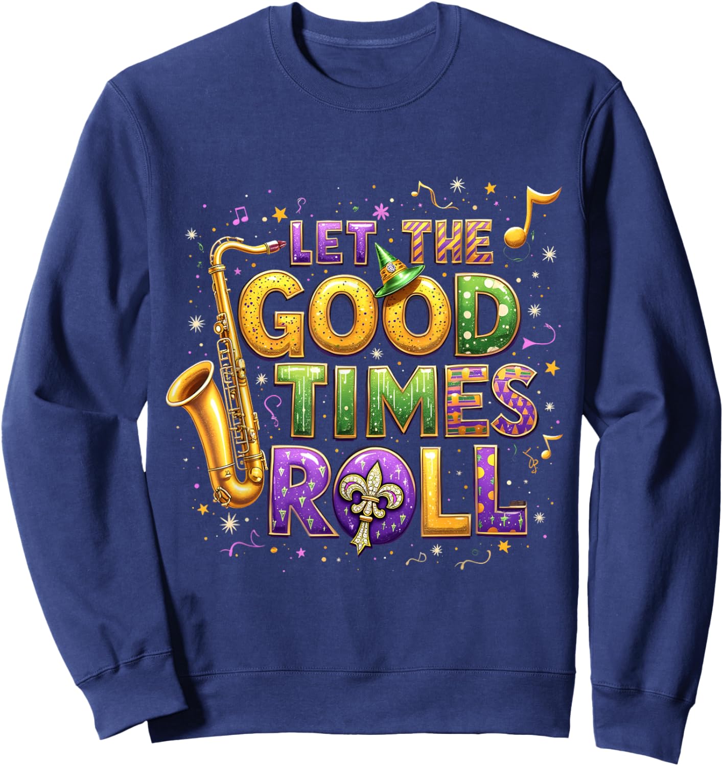 Retro Let the Good Times Roll Mardi Gras Party Lovers Sweatshirt - Sweatshirt | Navy