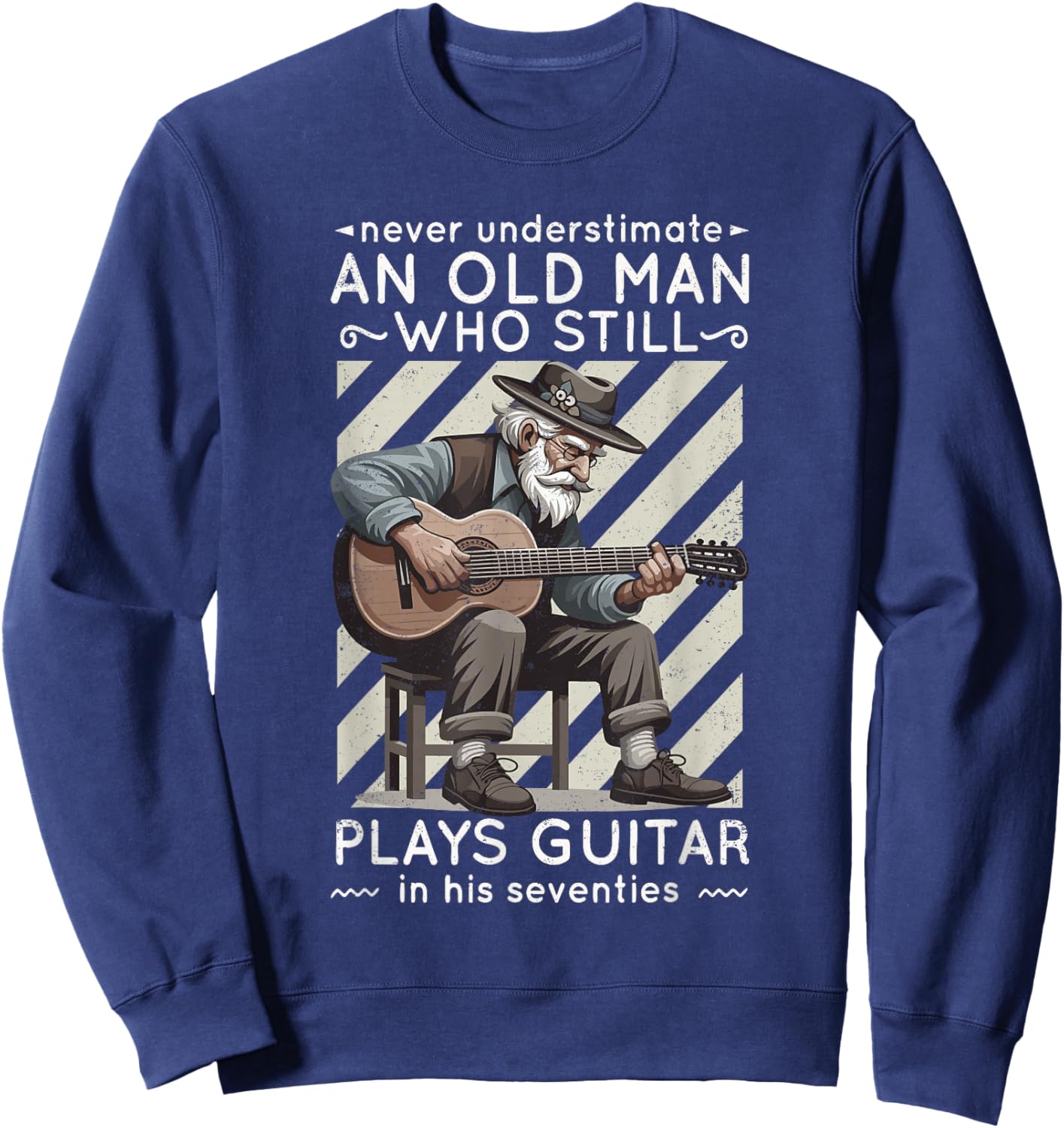 Never Underestimate an Old Man Who Plays Guitar Seventies Sweatshirt - Sweatshirt | Navy