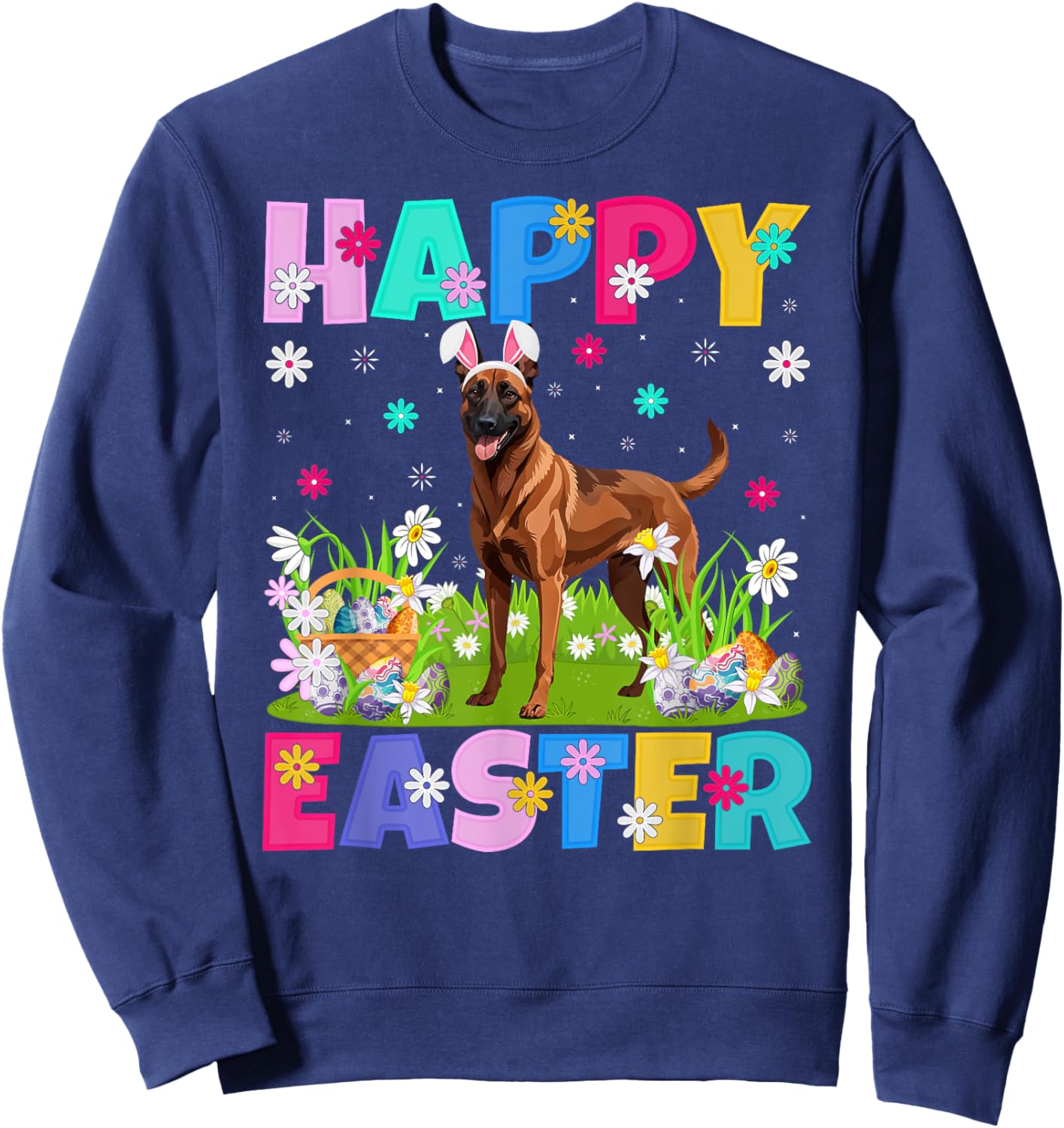 Belgian Malinois Dog Happy Easter Egg Hunt Bunny Ear Easter Sweatshirt - Sweatshirt | Navy
