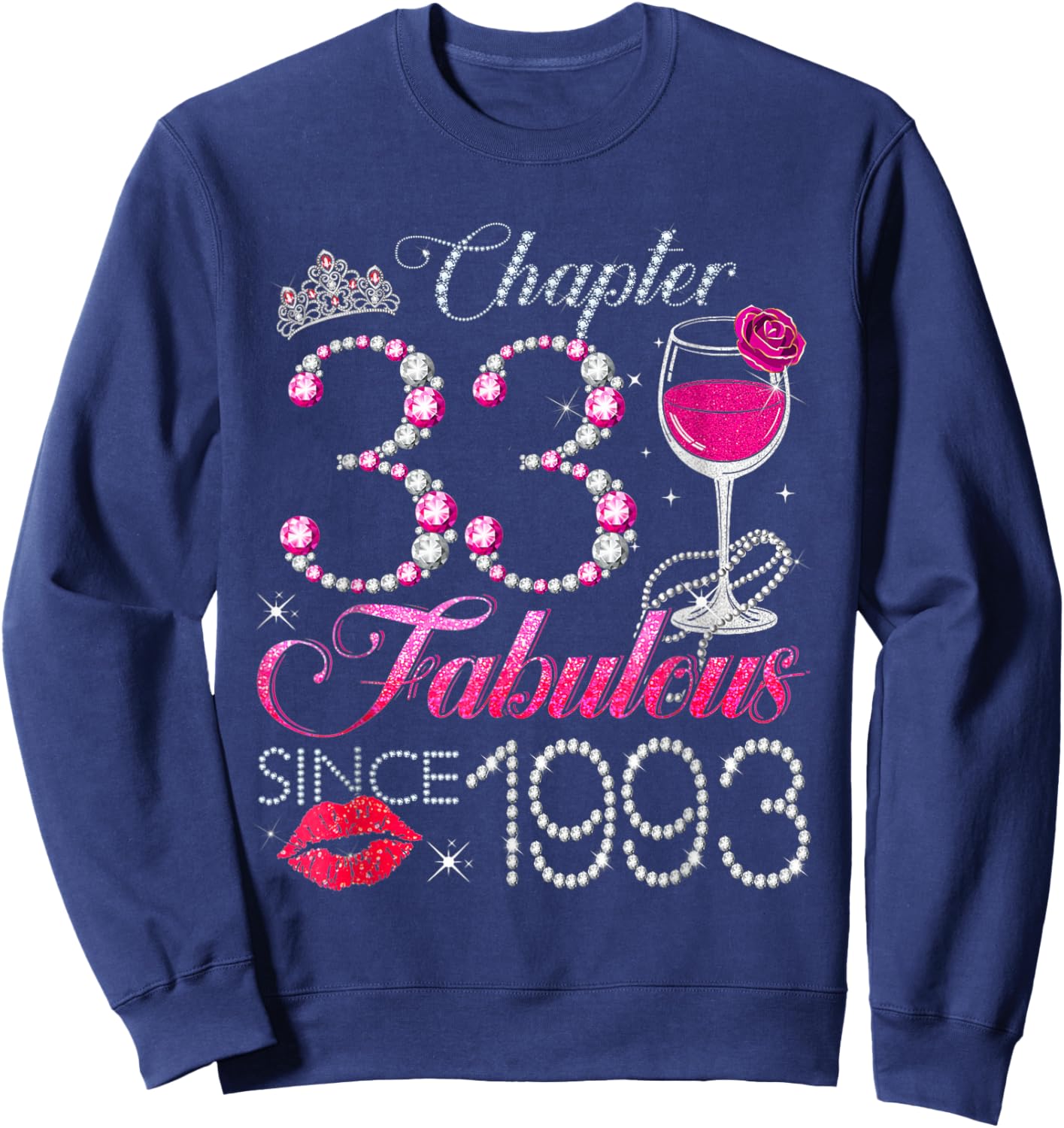 Chapter 33 Fabulous Since 1993 33rd Birthday Queen Diamond Sweatshirt - Sweatshirt | Navy