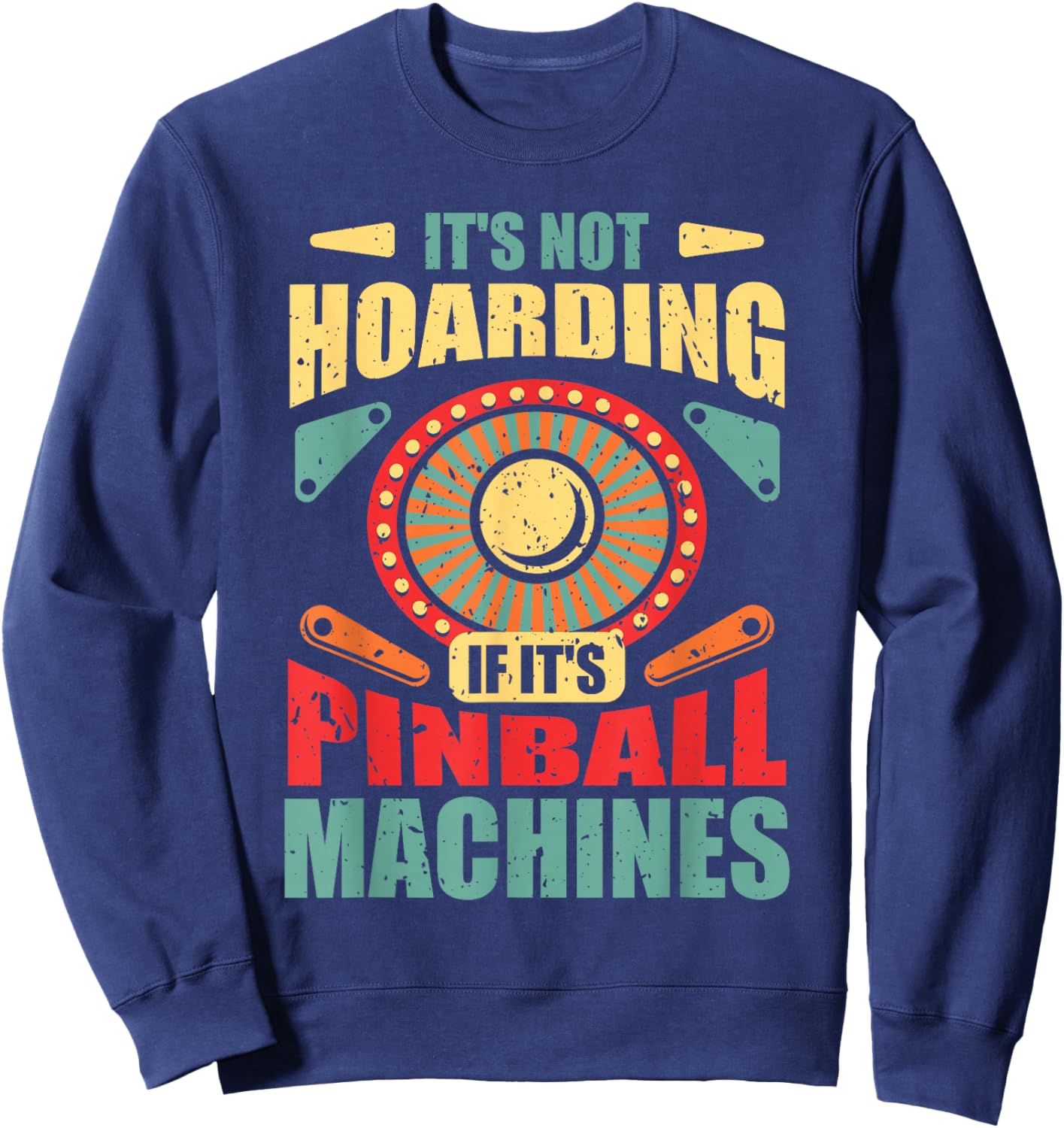Funny Vintage Pinball Gamer Flipper Flipping Ball Lover Gag , Small, Black Sweatshirt - Sweatshirt | Navy