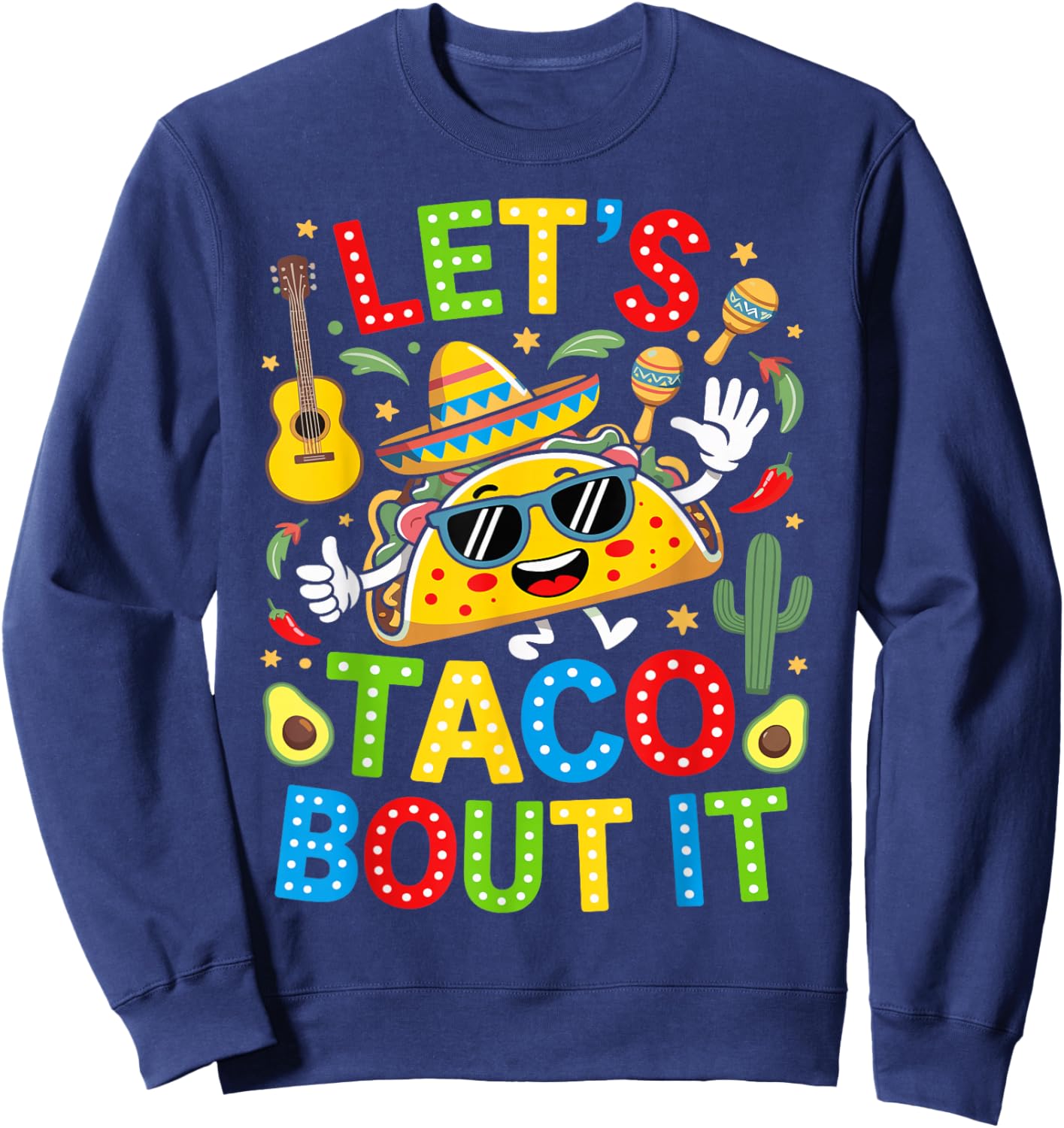 Let's Taco Bout It Funny Mexican Tacos Cinco De Mayo Boys Sweatshirt - Sweatshirt | Navy