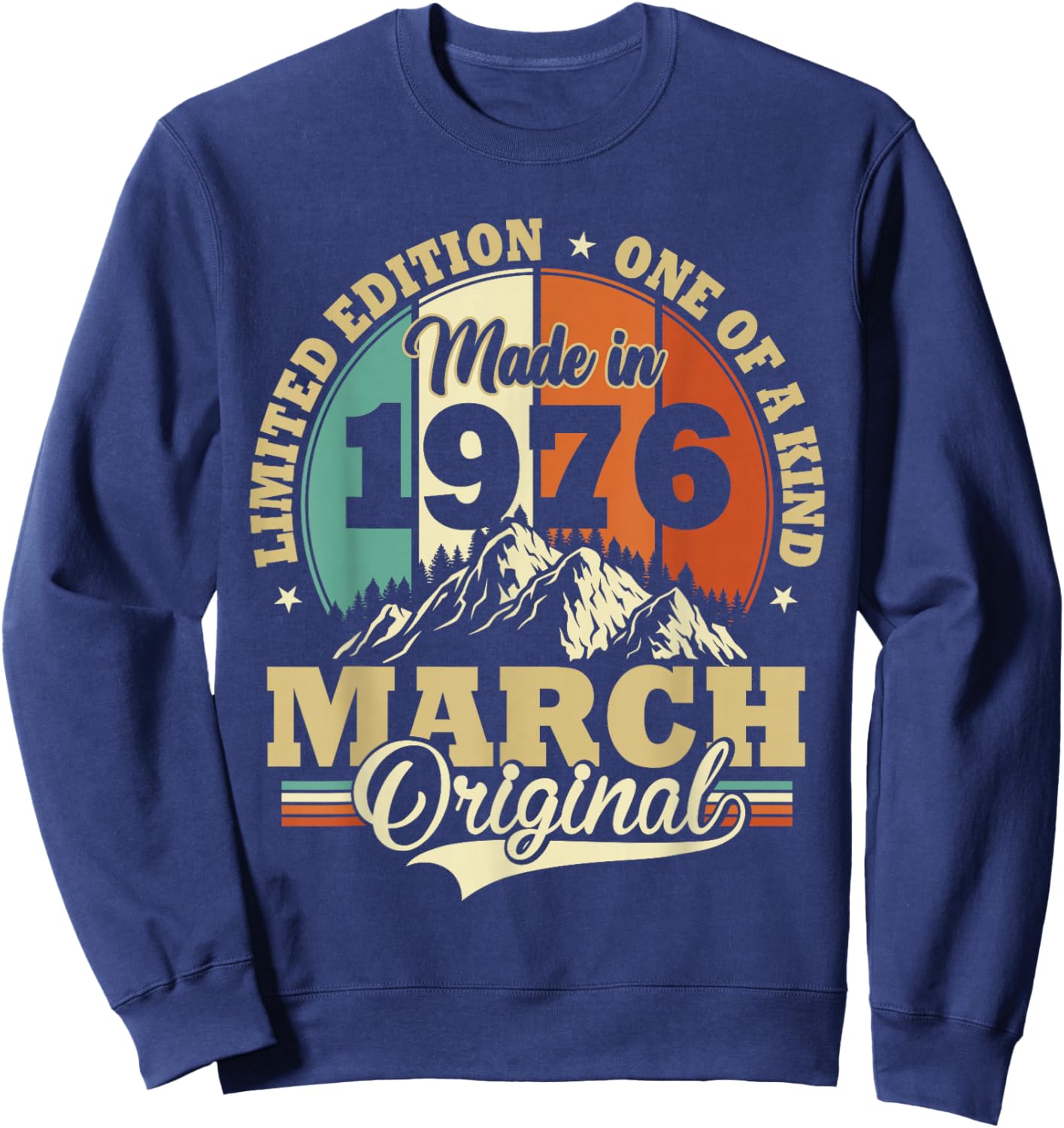 Vintage March 1976 Humor Gift Birthday 50 Years Sweatshirt - Sweatshirt | Navy