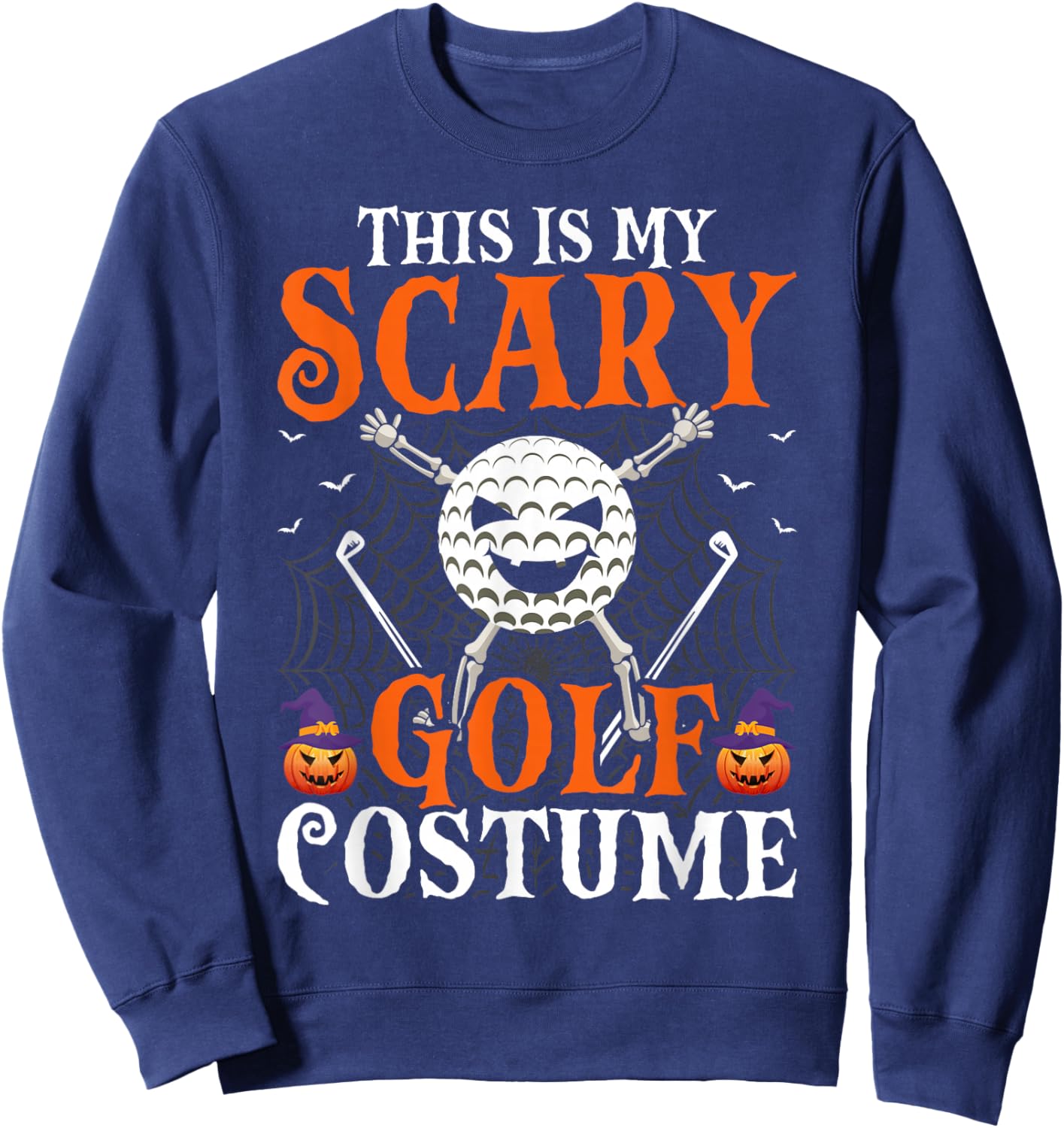 This Is My Scary Golf Costume Halloween Skeleton Lover Sweatshirt - Sweatshirt | Navy