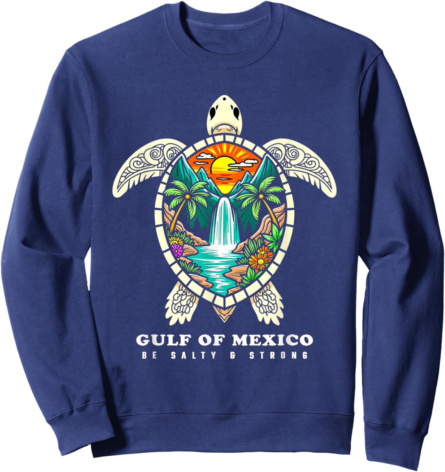 Retro Vintage Turtle Gulf of Mexico Be Salty And Strong Sweatshirt - Sweatshirt | Navy