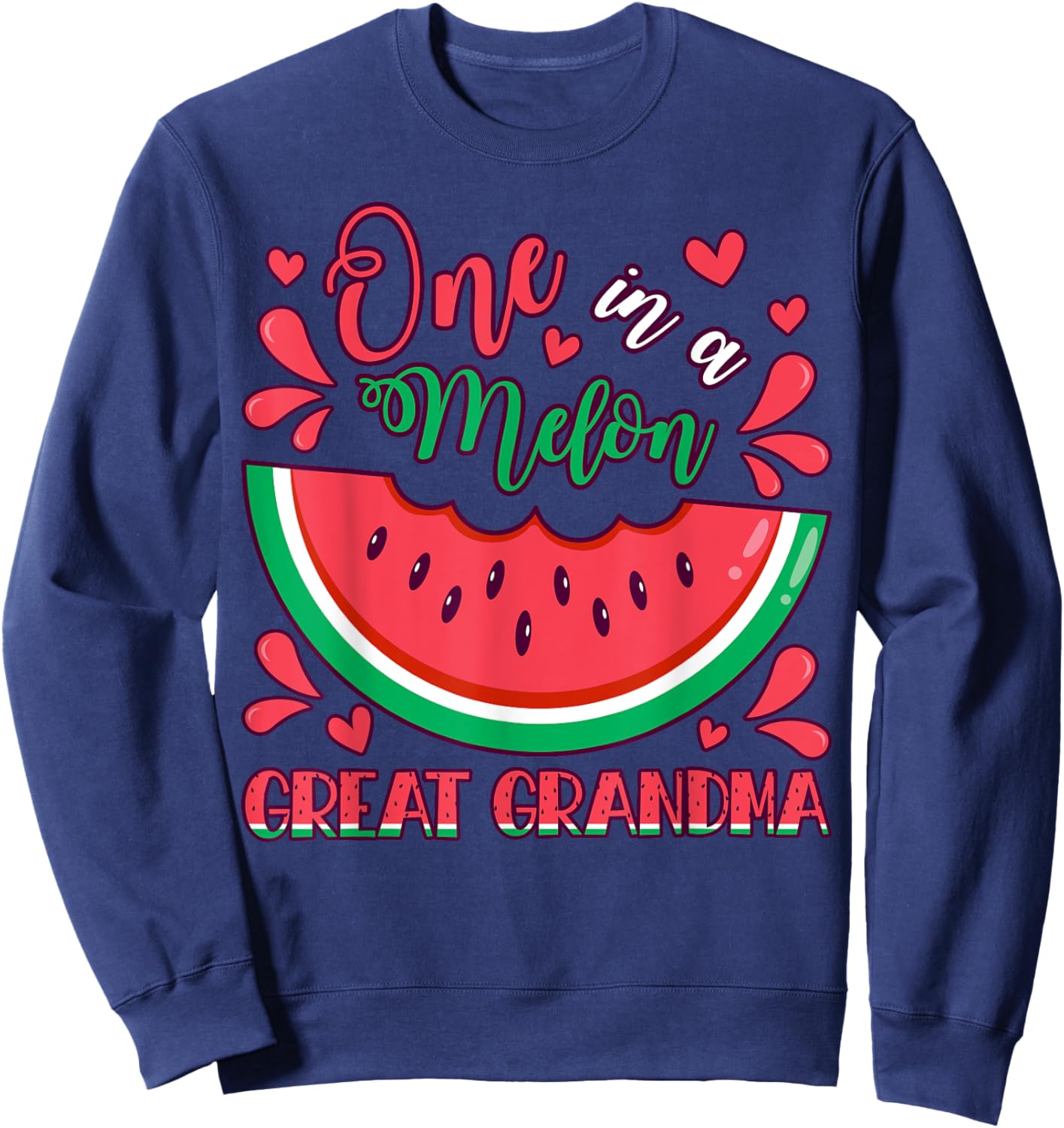 One in a Melon Great Grandma Birthday Party Matching Family Sweatshirt - Sweatshirt | Navy