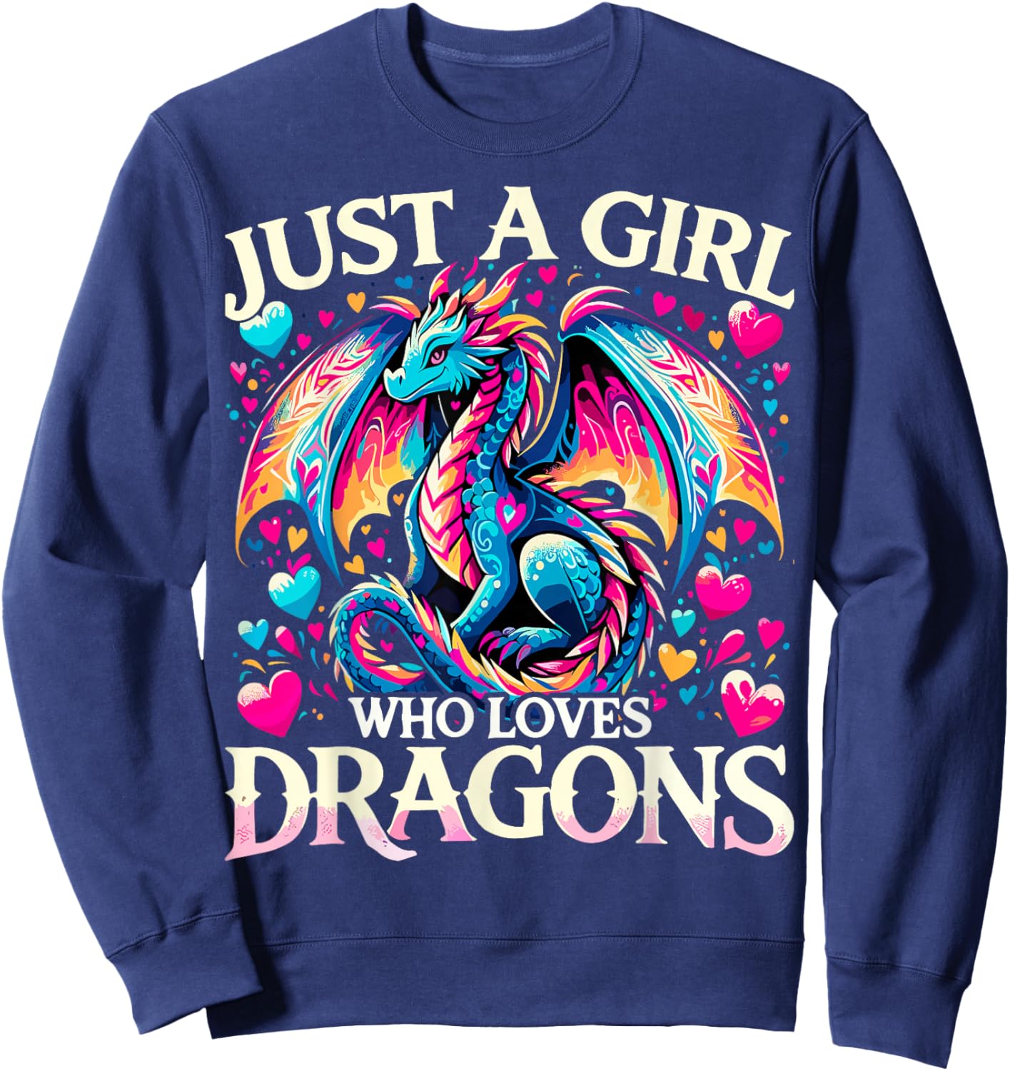 Cute Just A Girl Who Loves Dragons Sweatshirt - Sweatshirt | Navy