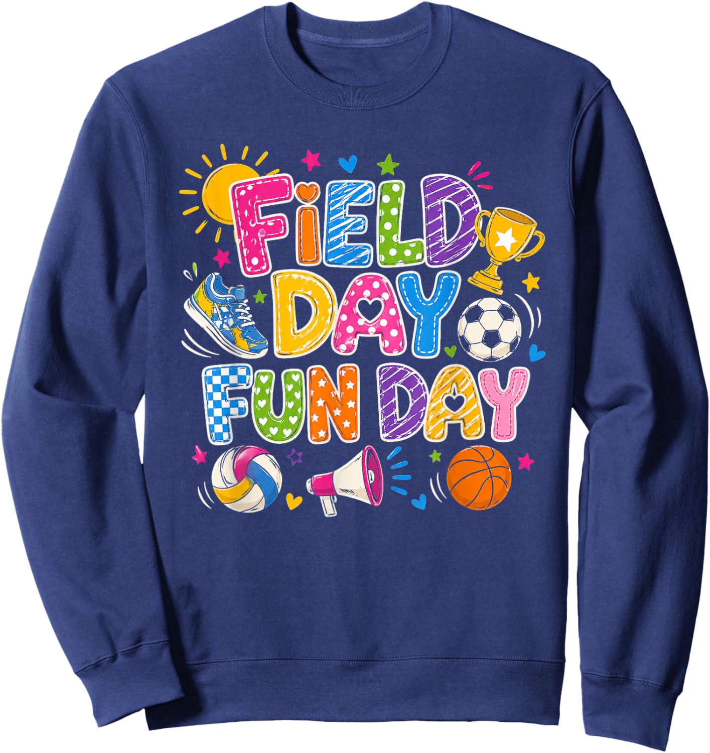 Field Day Fun Day Let The Games Begin Field Trip Teacher Sweatshirt - Sweatshirt | Navy