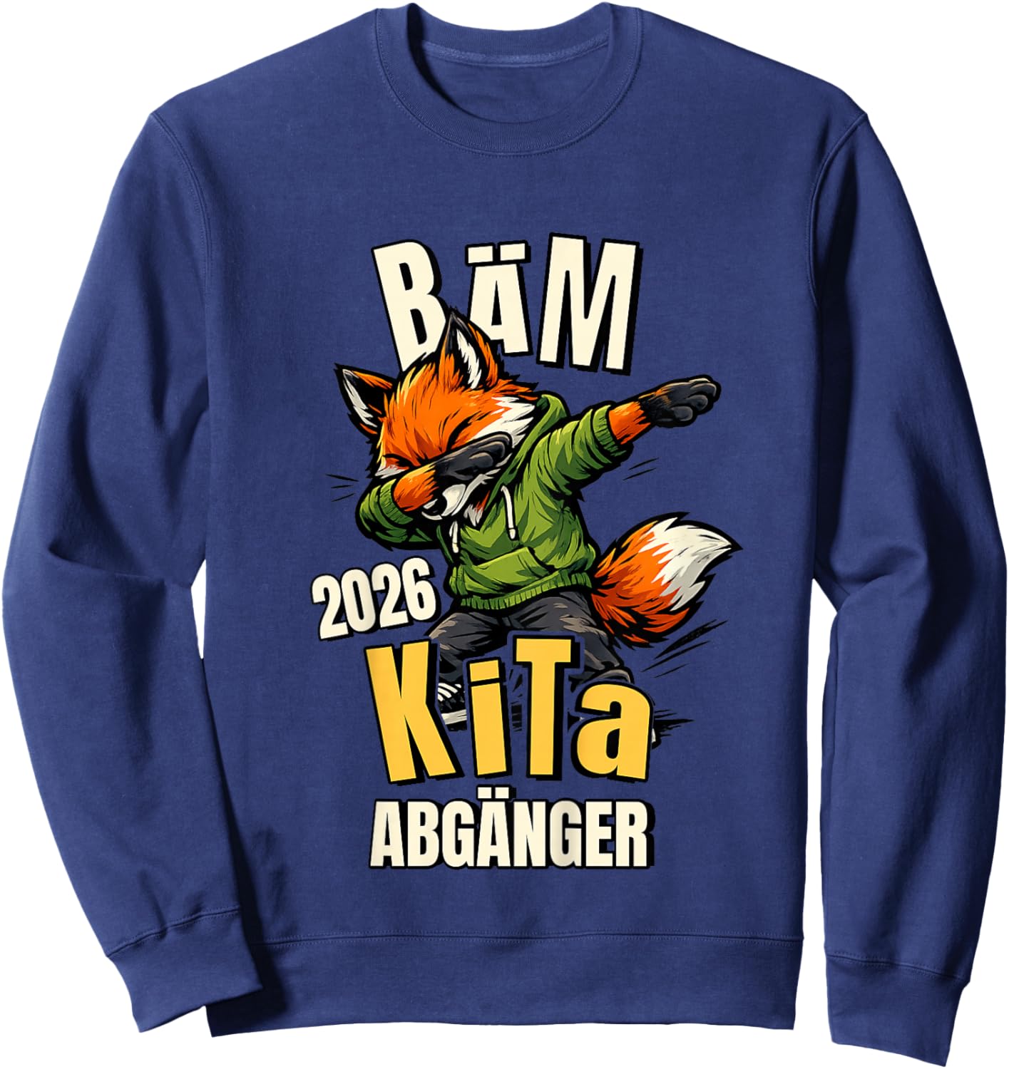 Kinder Bäm Kita Abgänger 2026 Fuchs Kindergarten Geschafft Sweatshirt - Sweatshirt | Navy