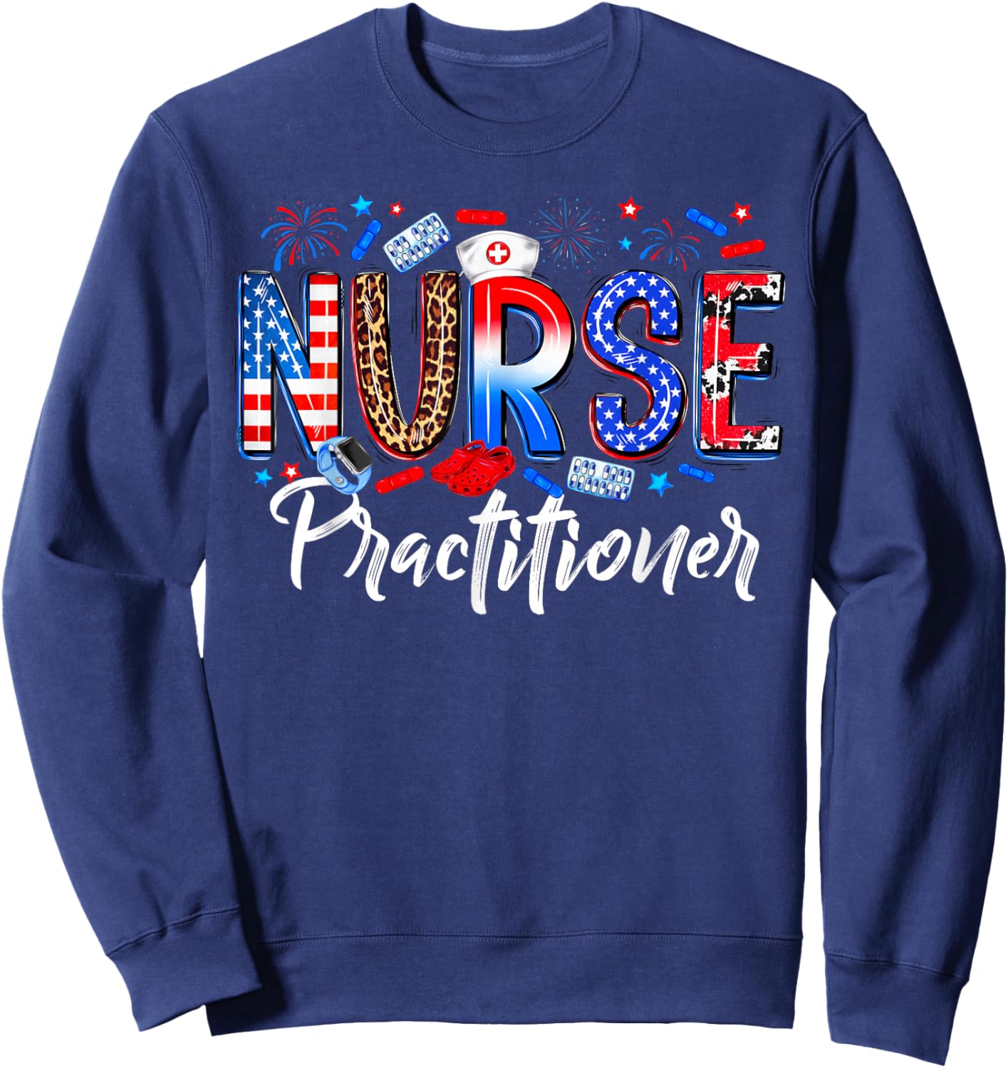 Happy 4th Of July Nurse Practitioner American Flag Women Men Sweatshirt - Sweatshirt | Navy