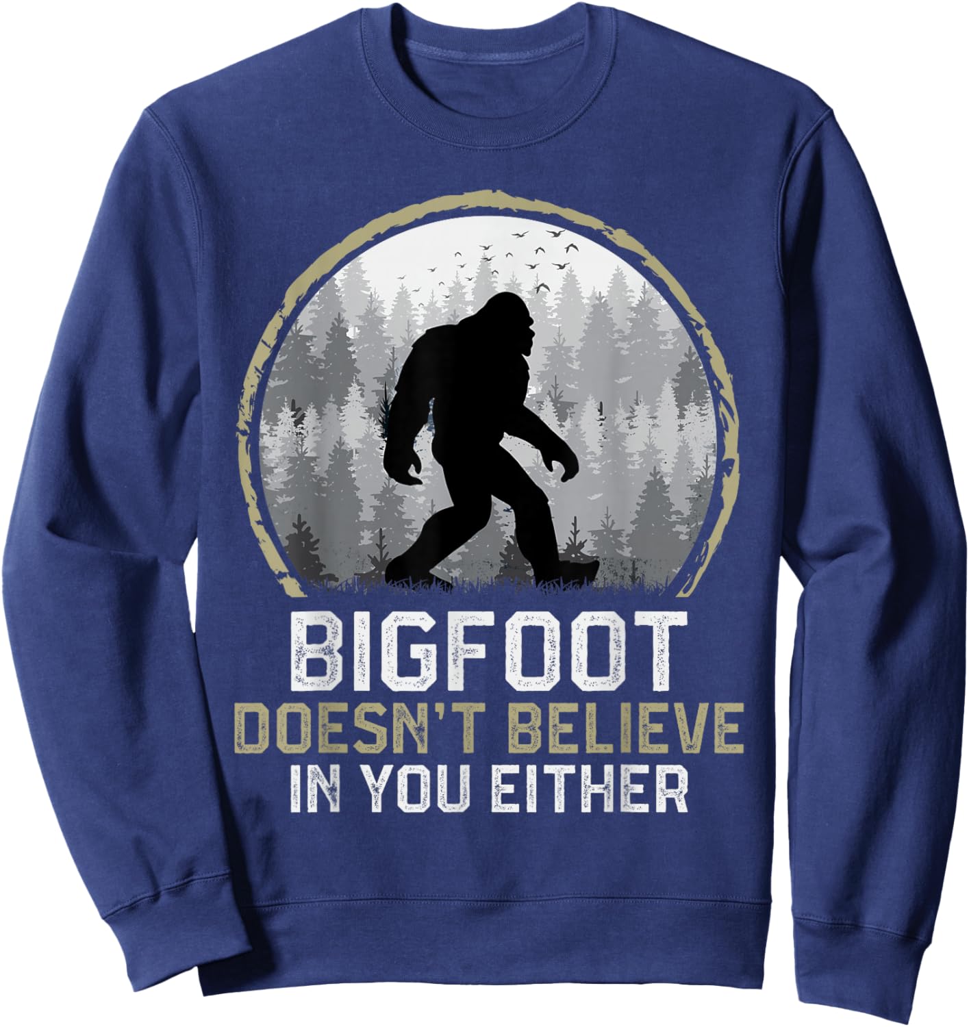 Bigfoot Cryptid Outdoors Funny Men Women Bigfoot Sasquatch Sweatshirt - Sweatshirt | Navy