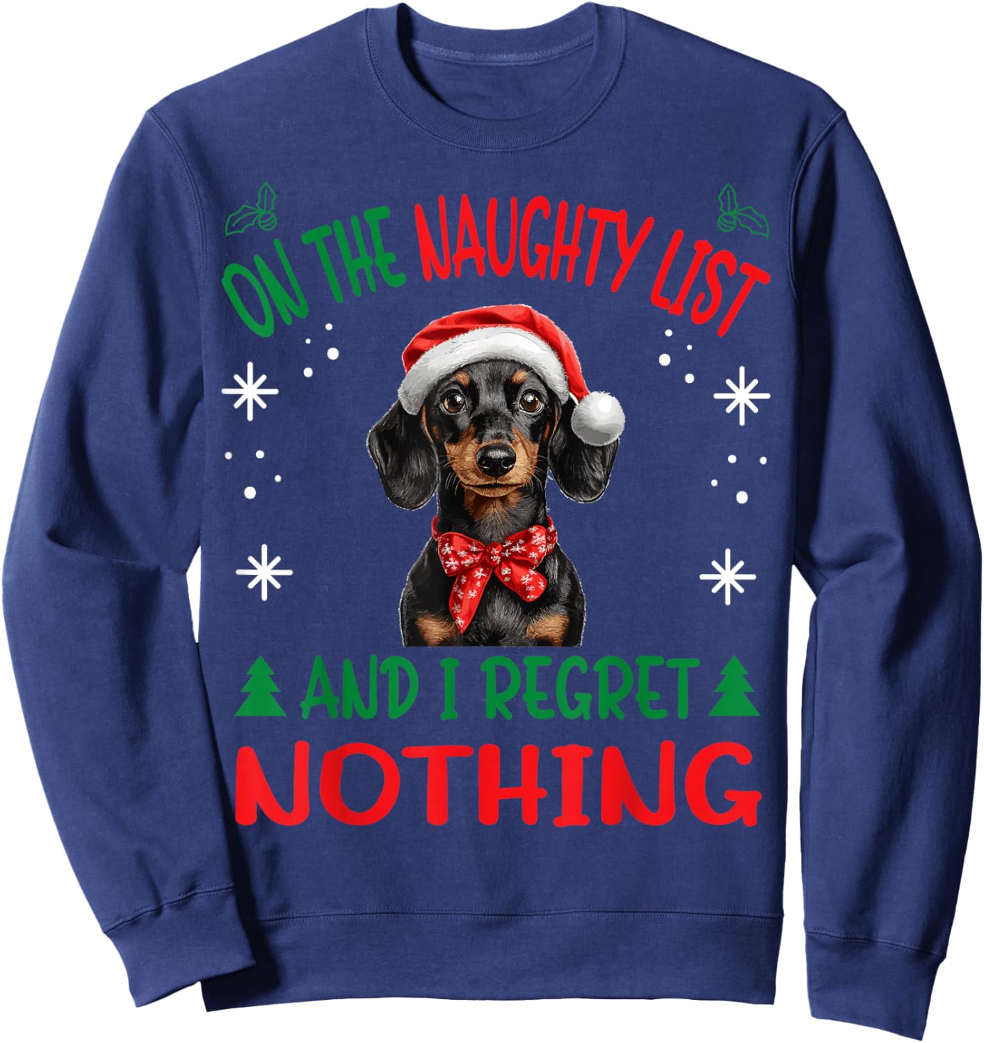 Cute Dachshund Wiener Doxie dog Dog Christmas On The Naughty Sweatshirt - Sweatshirt | Navy
