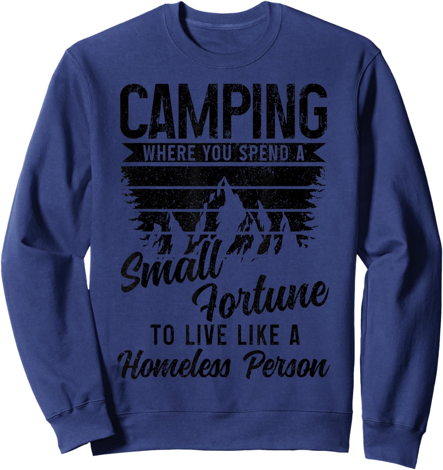 Camping Funny Camper Sweatshirt - Sweatshirt | Navy