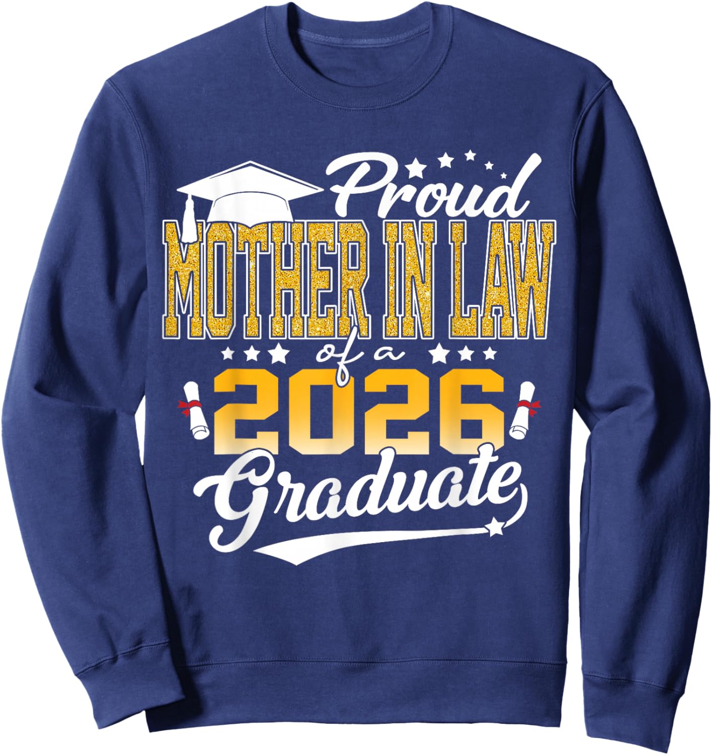 Senior 2026 Proud Mother in Law of A Class of 2026 Graduate Sweatshirt - Sweatshirt | Navy