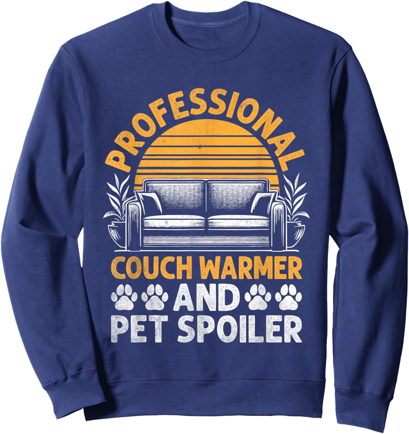 Professional Couch Warmer And Pet Spoiler Sweatshirt - Sweatshirt | Navy