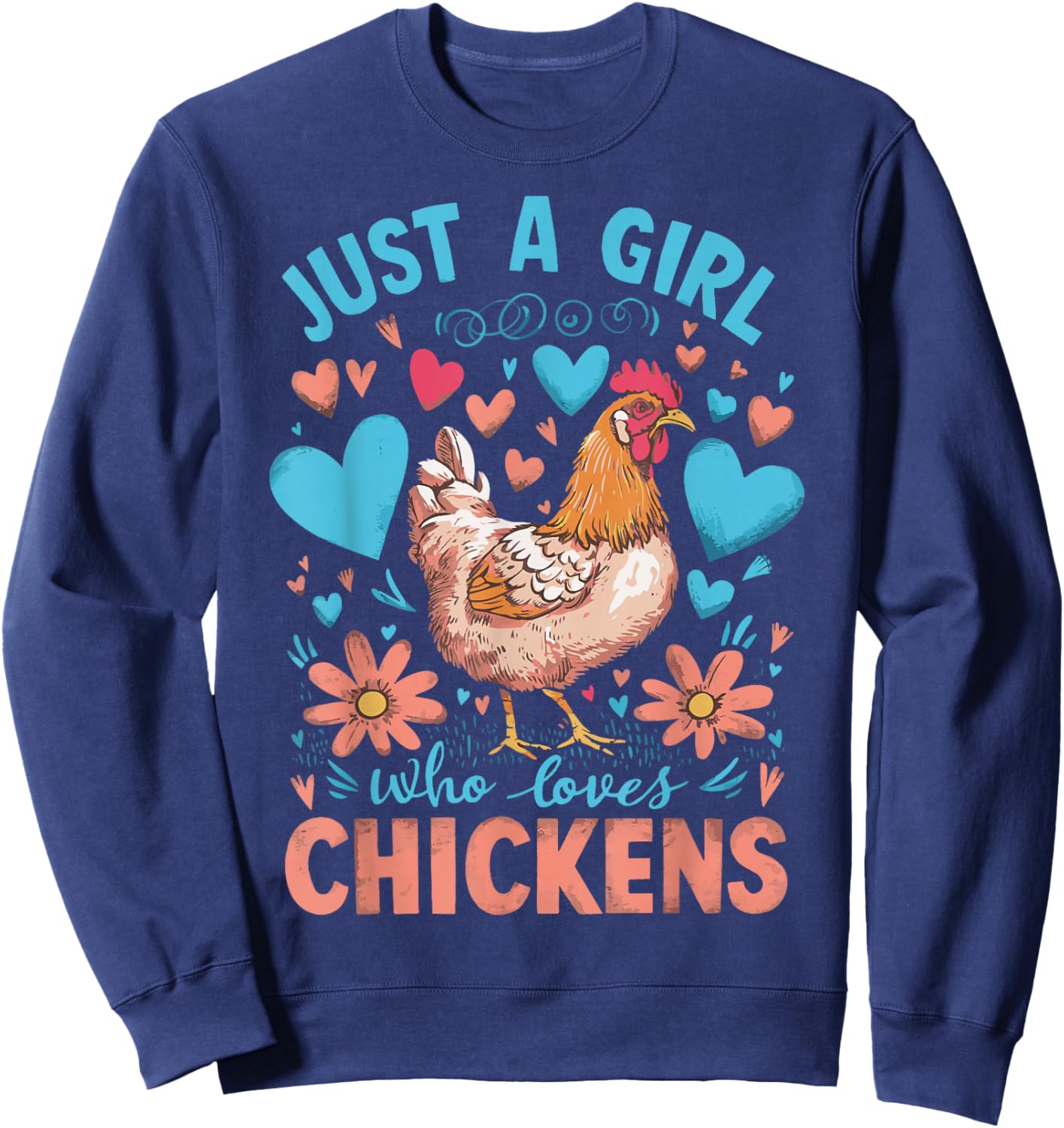 Just A Girl Who Loves Chickens Sweatshirt - Sweatshirt | Navy