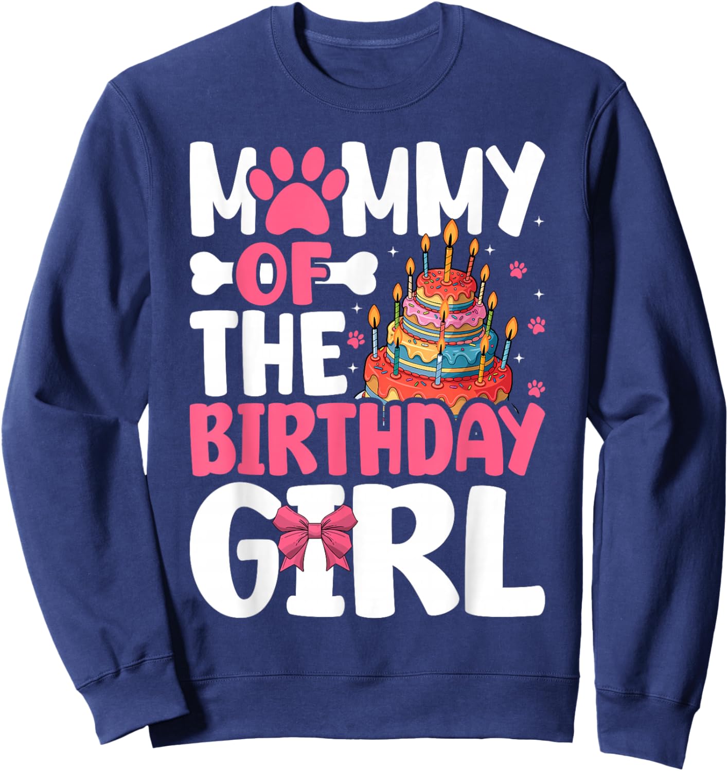 Mommy Of The Birthday Girl Dog Paw Birthday Party Sweatshirt - Sweatshirt | Navy