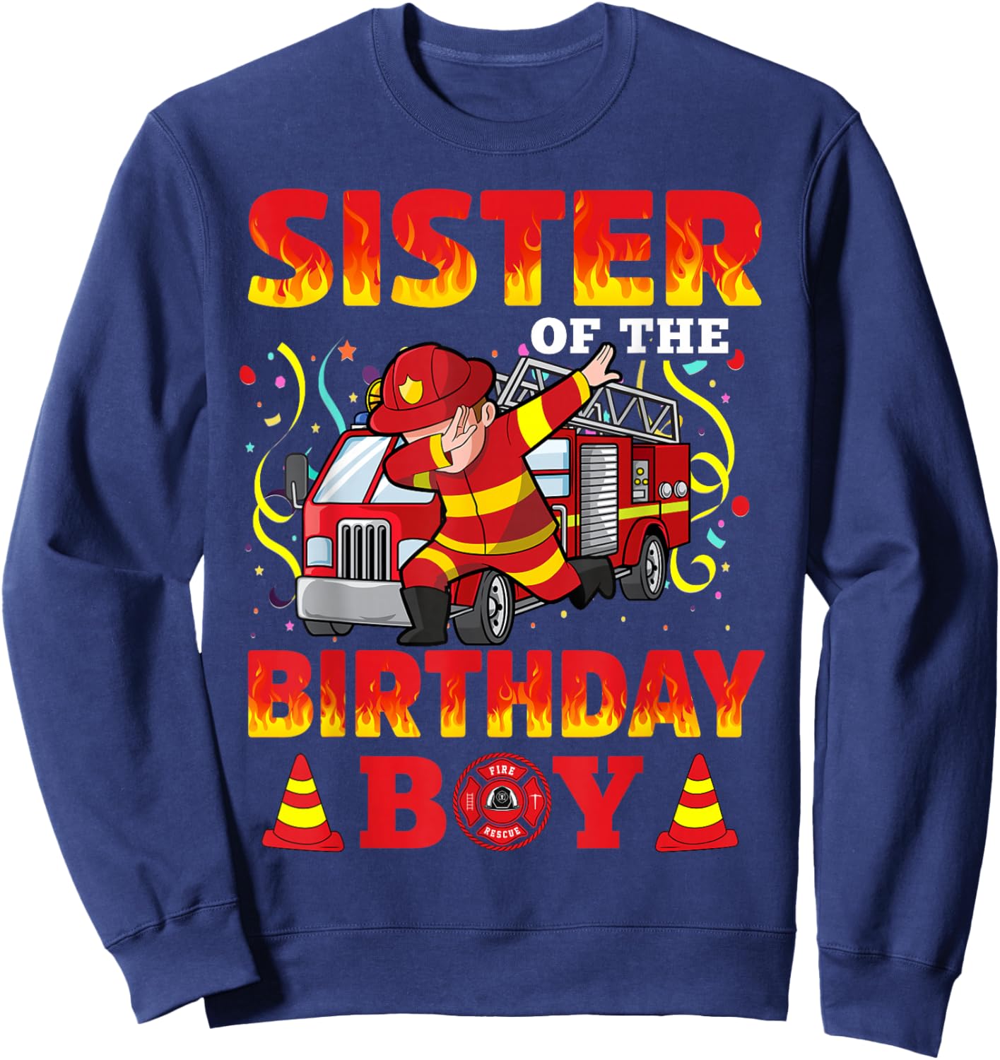 Sister Of The Birthday Boy Fire Truck Firefighter Boys Sweatshirt - Sweatshirt | Navy
