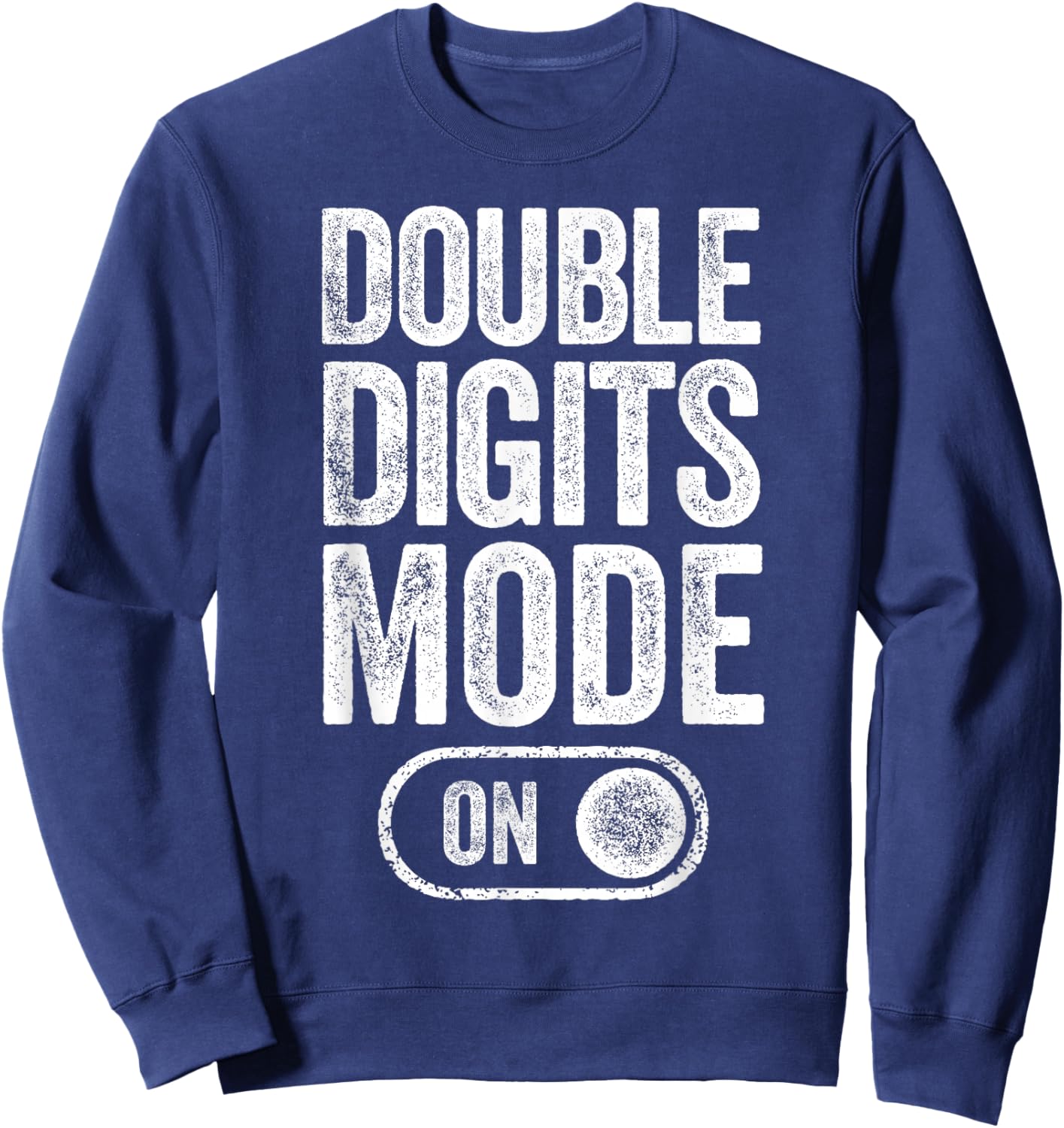 Double Digits Mode On 10Th Birthday Gifts Bday 10 Years Old Sweatshirt - Sweatshirt | Navy