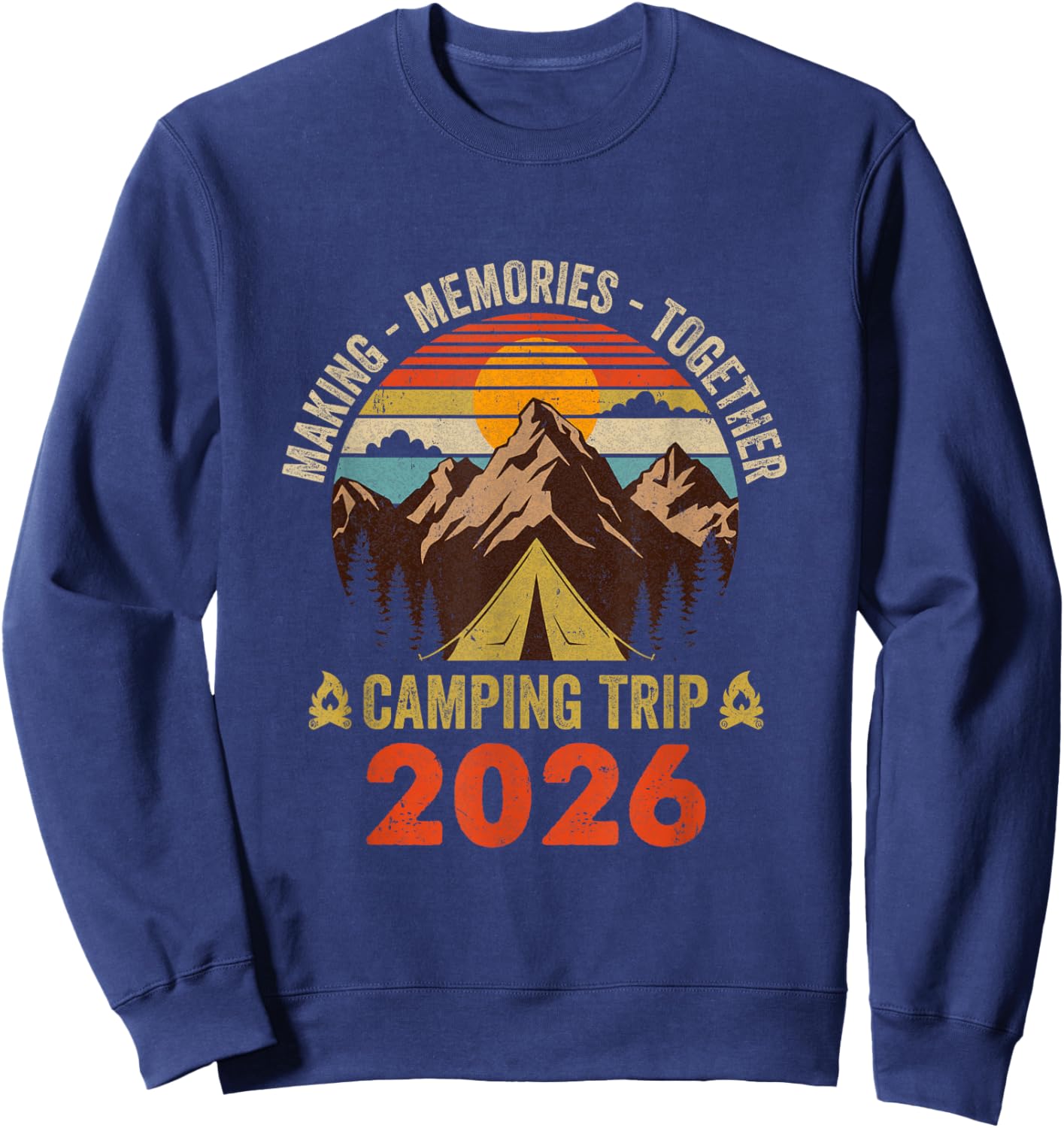 Vintage Camper Camp Family Camping Trip 2026 Matching Group Sweatshirt - Sweatshirt | Navy