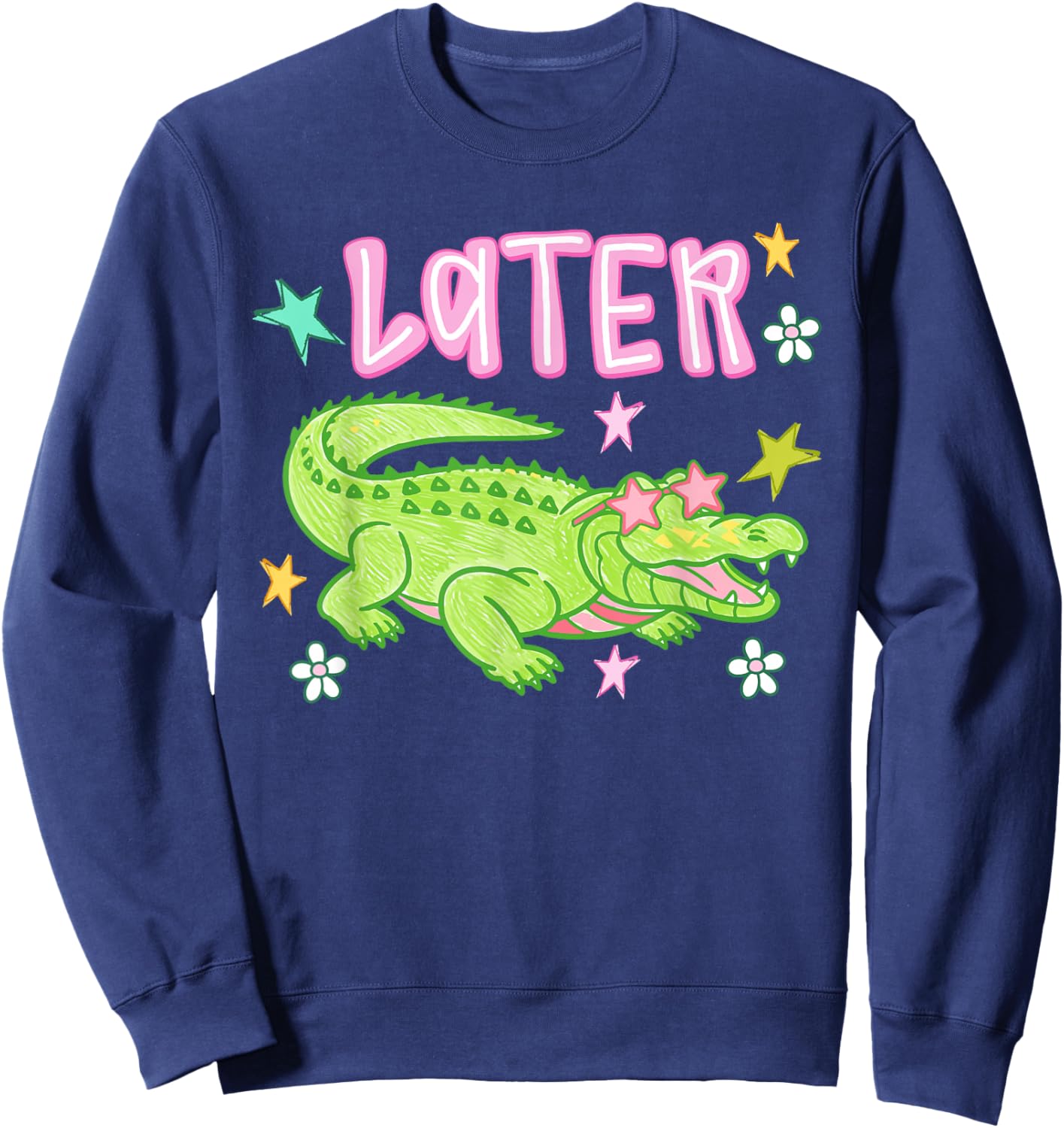 Later Gator Funny Alligator Meme Teacher Kids Last Day Sweatshirt - Sweatshirt | Navy
