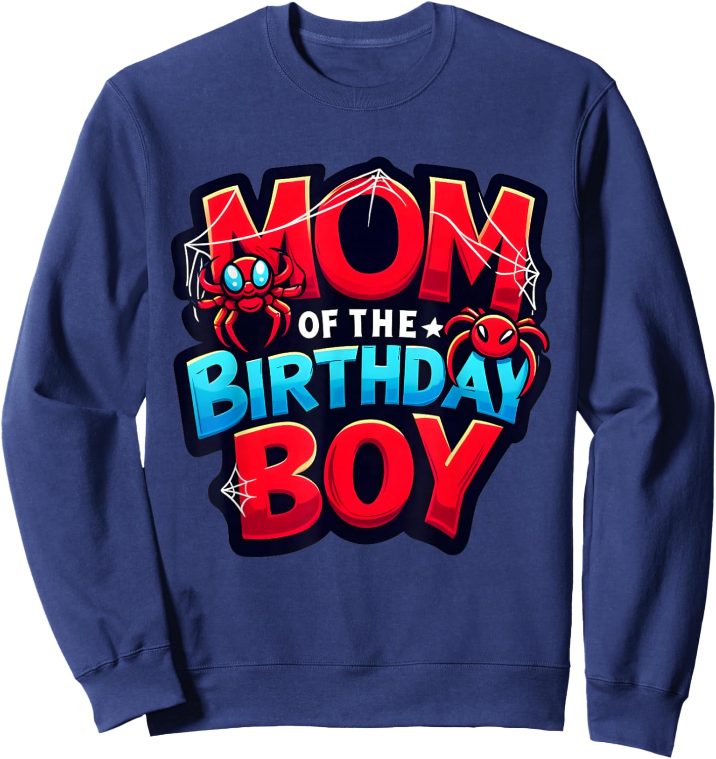 Mum Birthday Girl Spider Family Reunion Sweatshirt - Sweatshirt | Navy