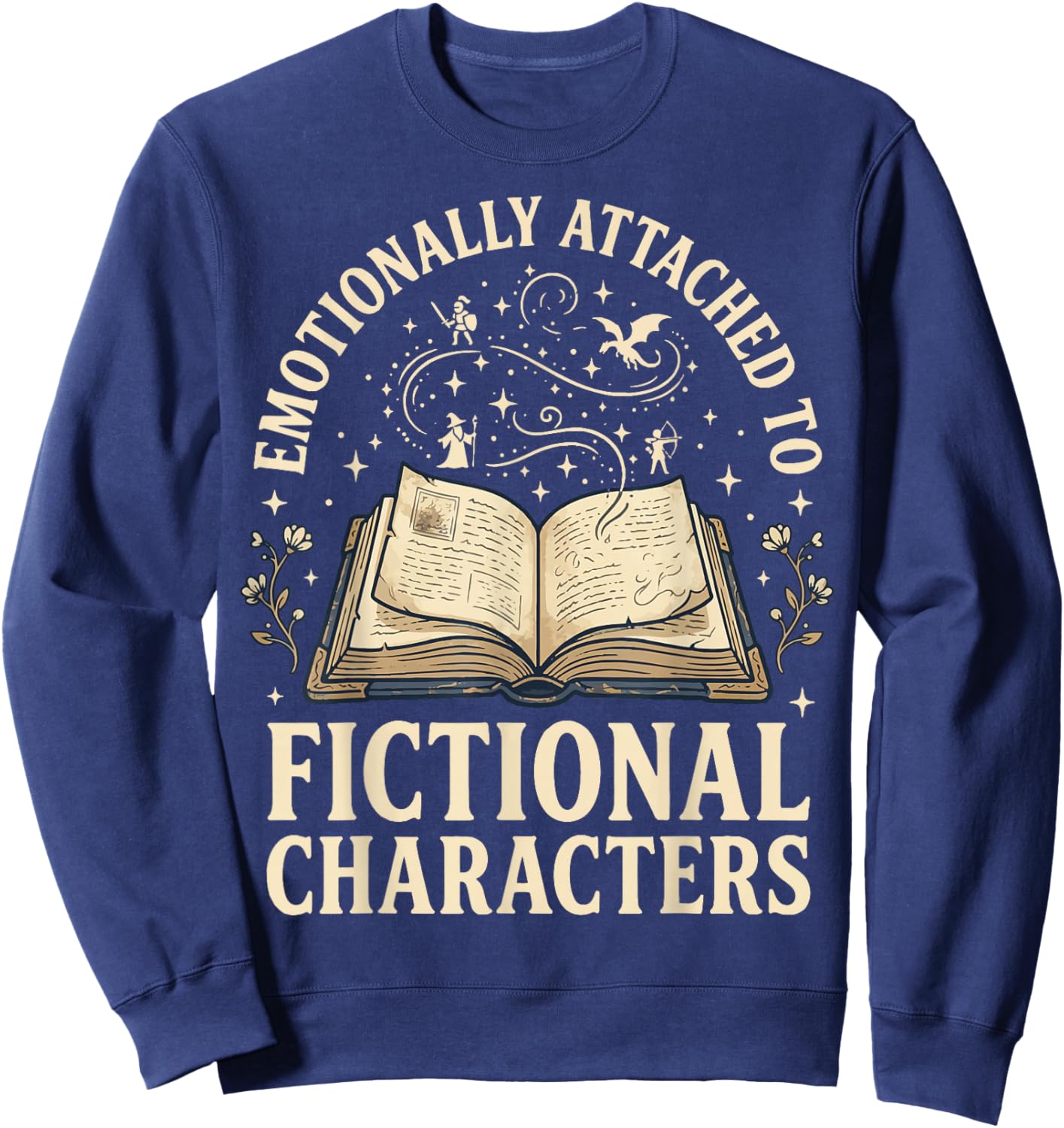Emotionally Attached to Fictional Characters Sweatshirt - Sweatshirt | Navy